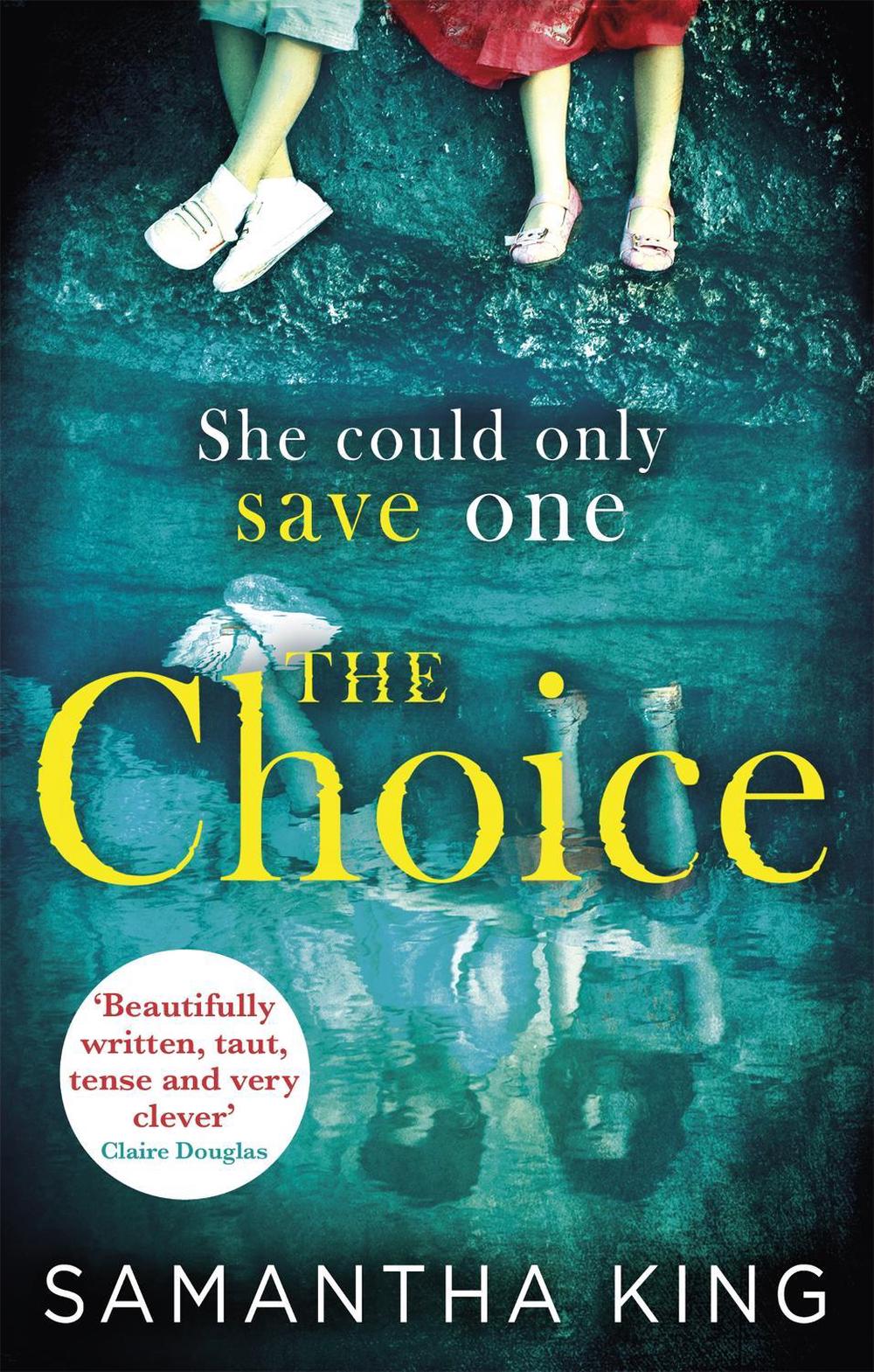 The Choice by Samantha King - ISBN: 9780349414683