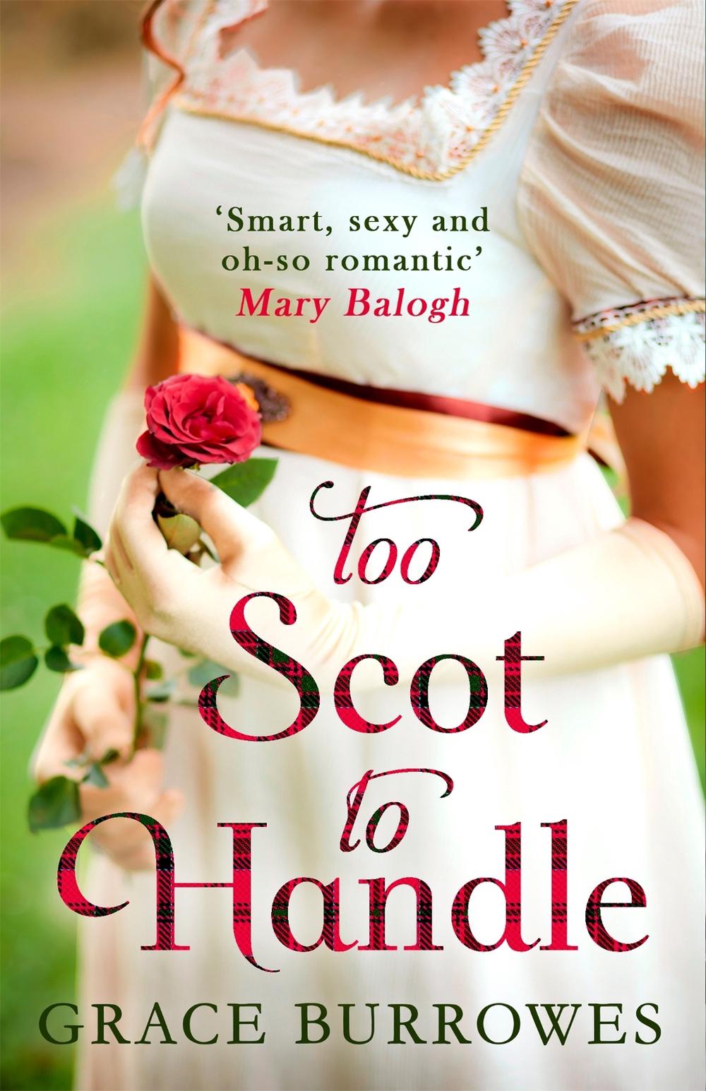 Too Scot to Handle by Grace Burrowes - ISBN: 9780349415451