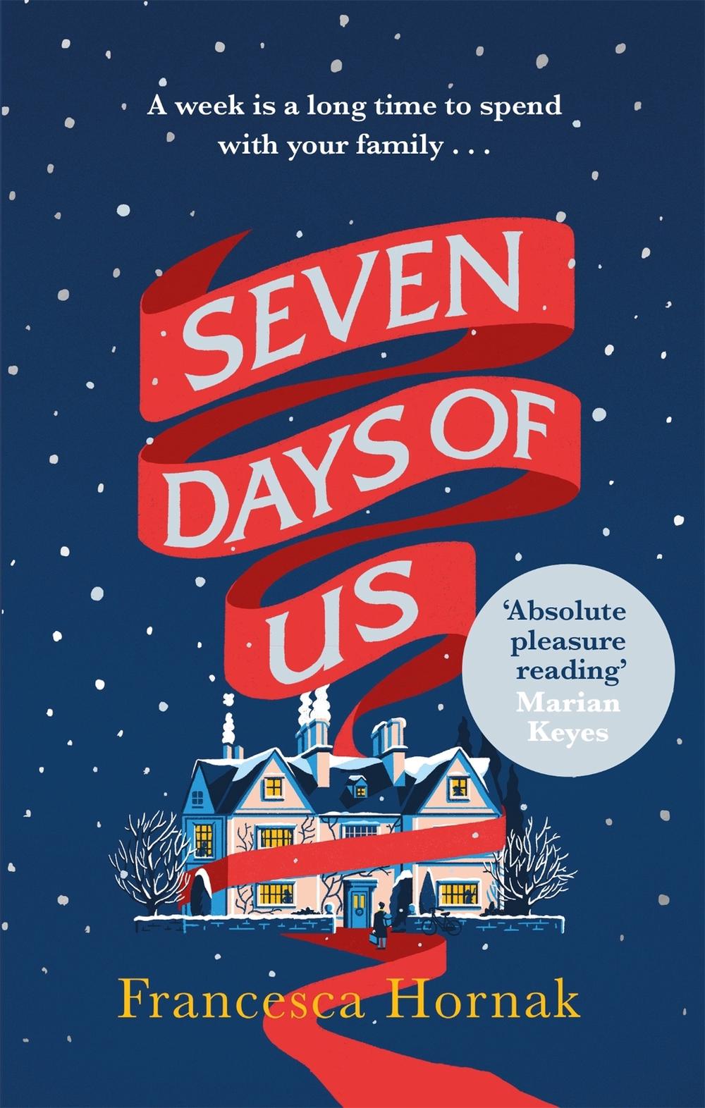 Seven Days of Us by Francesca Hornak - ISBN: 9780349415611