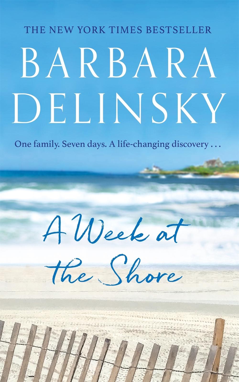 A Week at The Shore by Barbara Delinsky - ISBN: 9780349415758