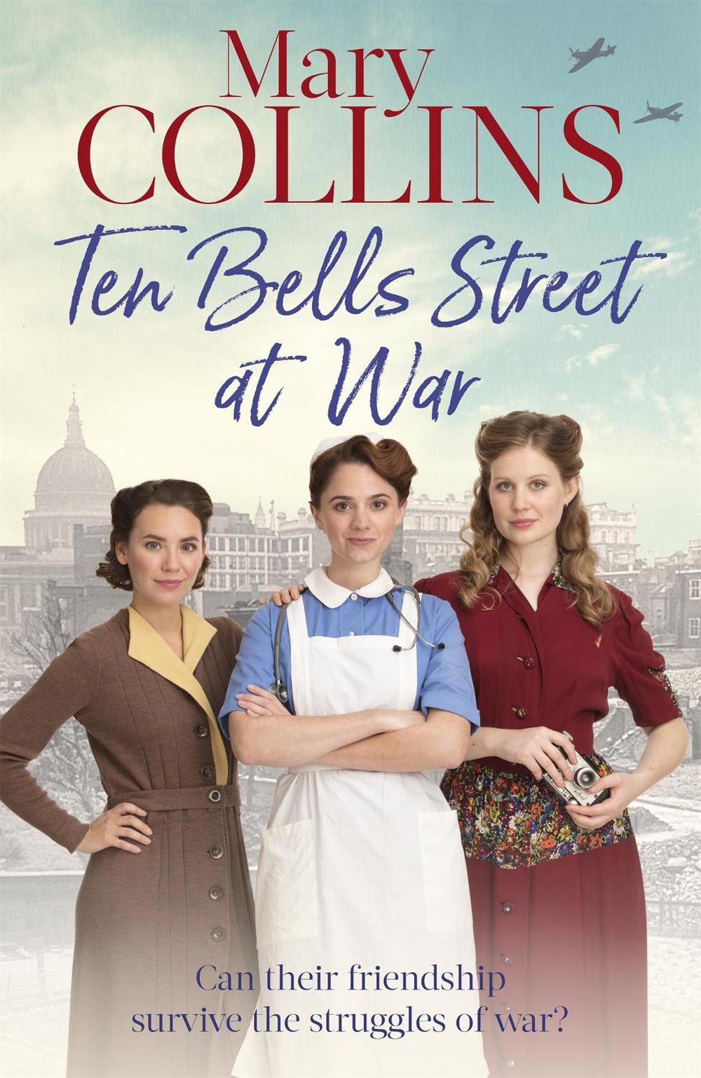 Ten Bells Street at War by Mary Collins - ISBN: 9780349416199