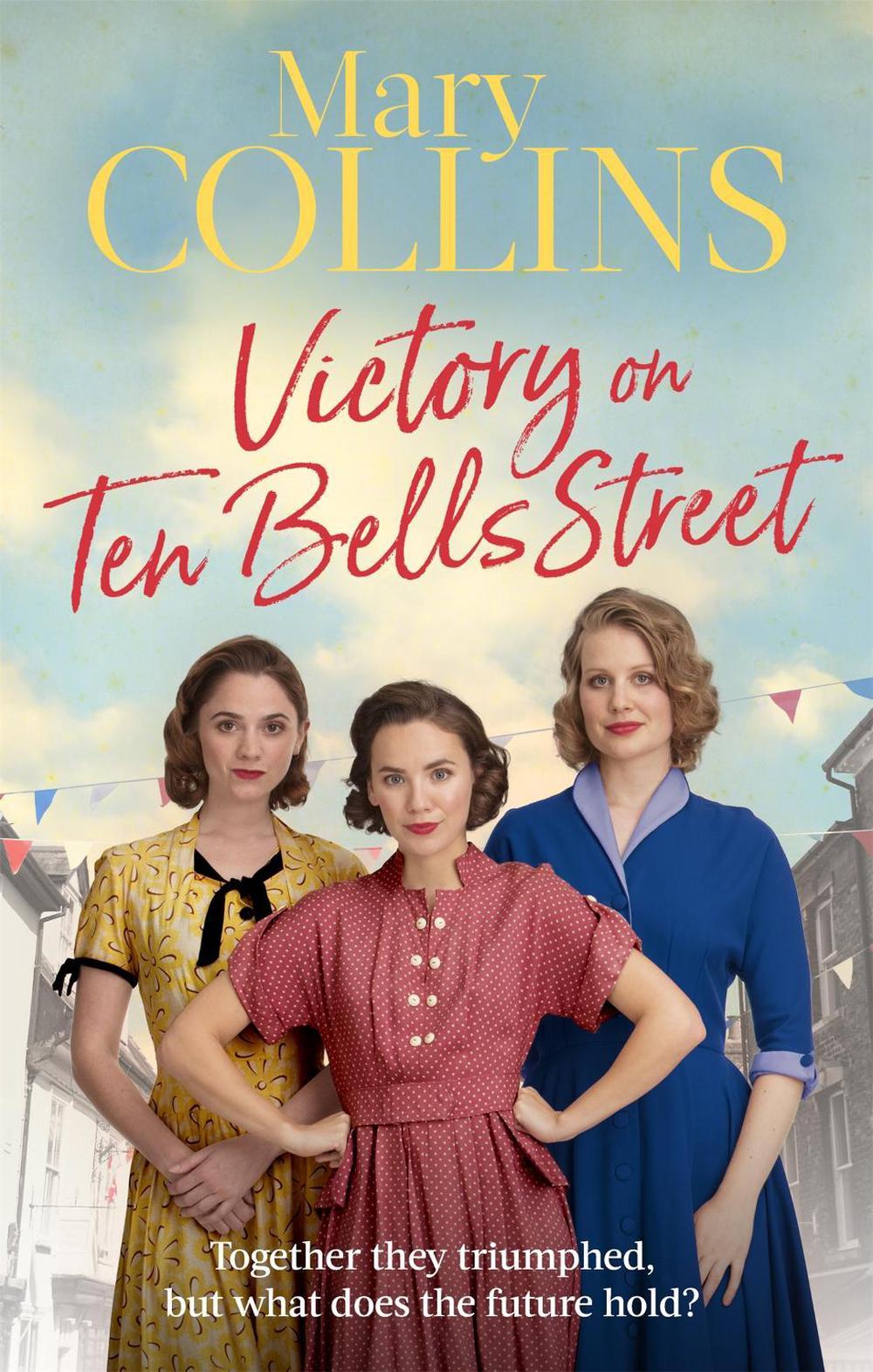 Victory on Ten Bells Street by Mary Collins - ISBN: 9780349416205