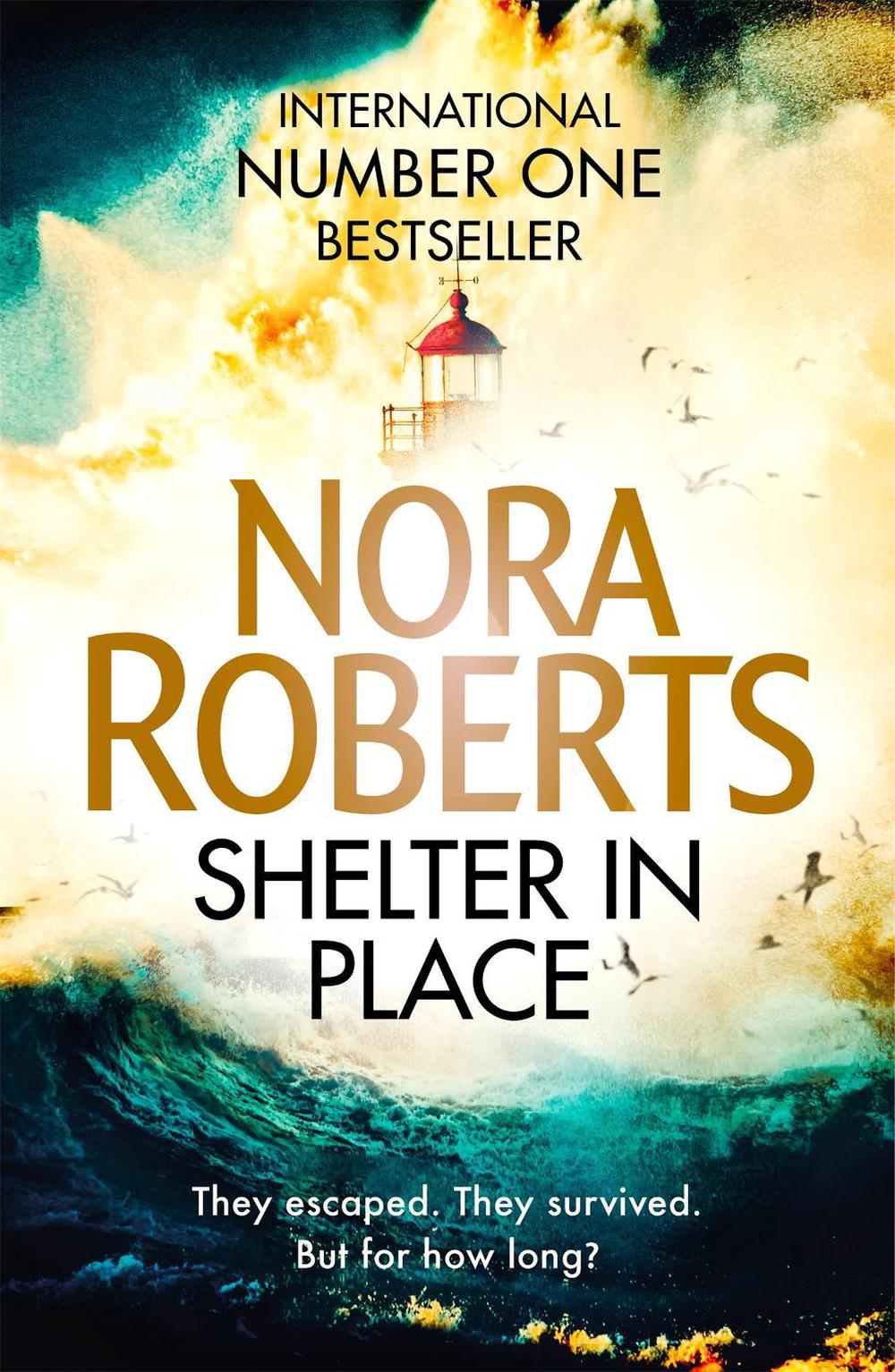 Shelter in Place by Nora Roberts - ISBN: 9780349417820