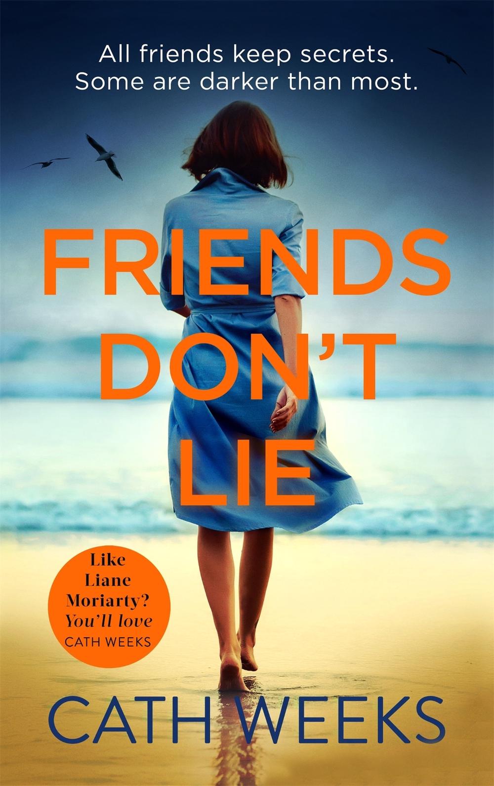 Friends Don't Lie by Cath Weeks - ISBN: 9780349418735