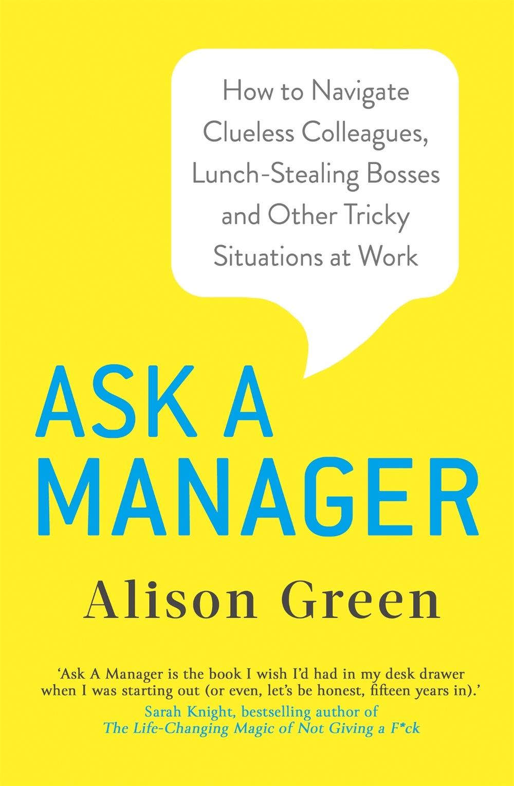 Ask a Manager by Alison Green - ISBN: 9780349419466