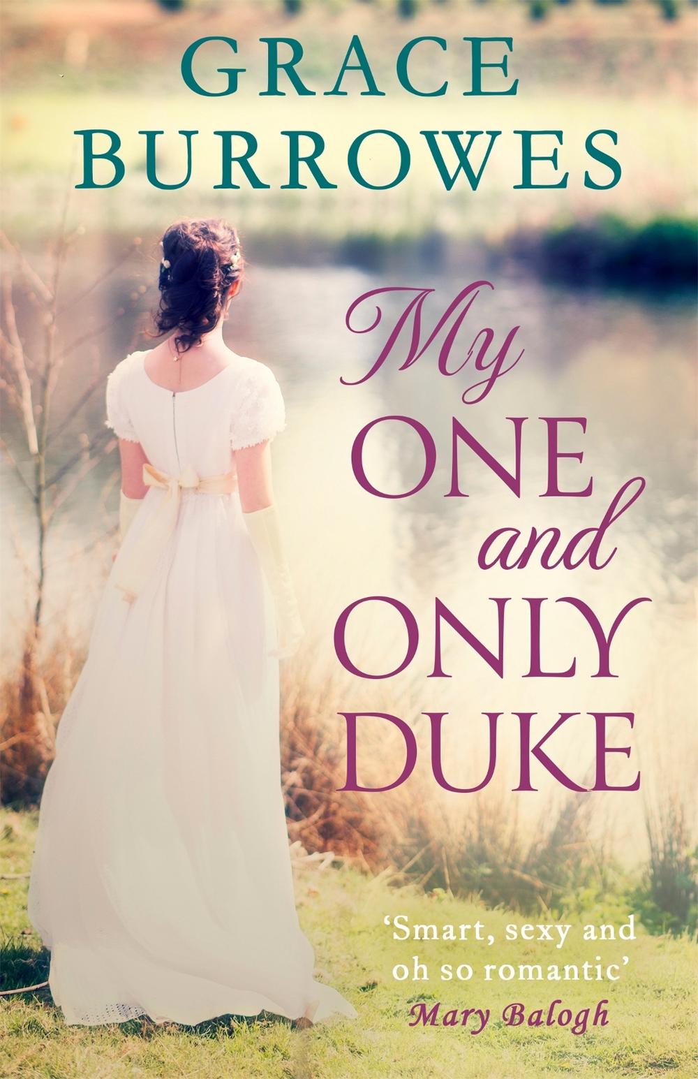 My One and Only Duke by Grace Burrowes - ISBN: 9780349419862
