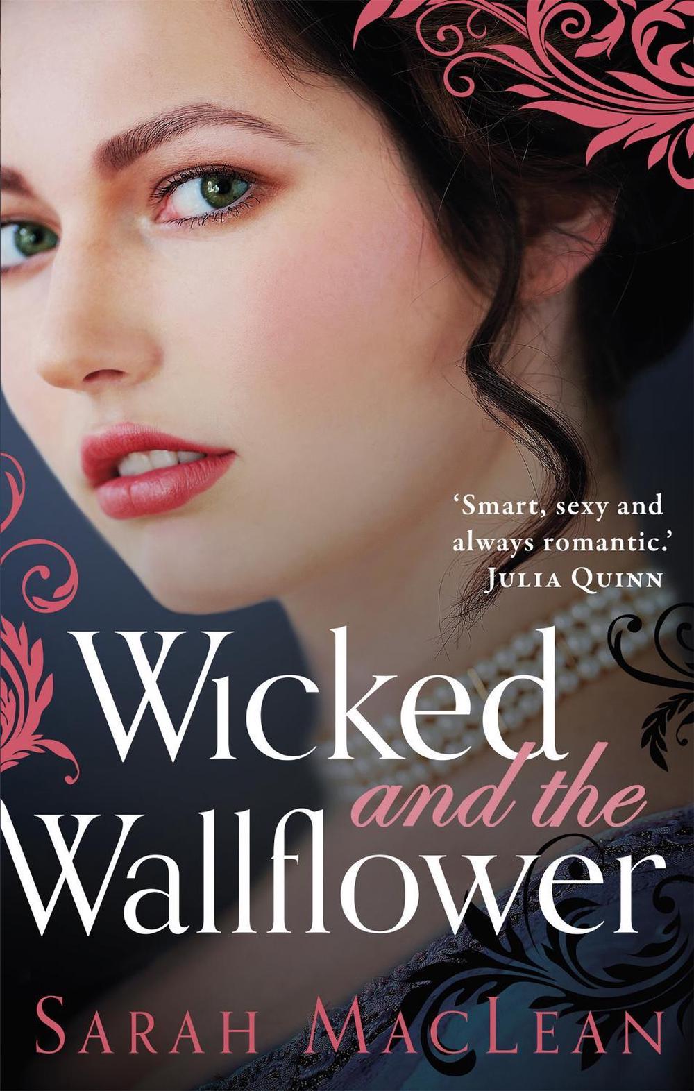 Wicked and the Wallflower by Sarah MacLean - ISBN: 9780349420363