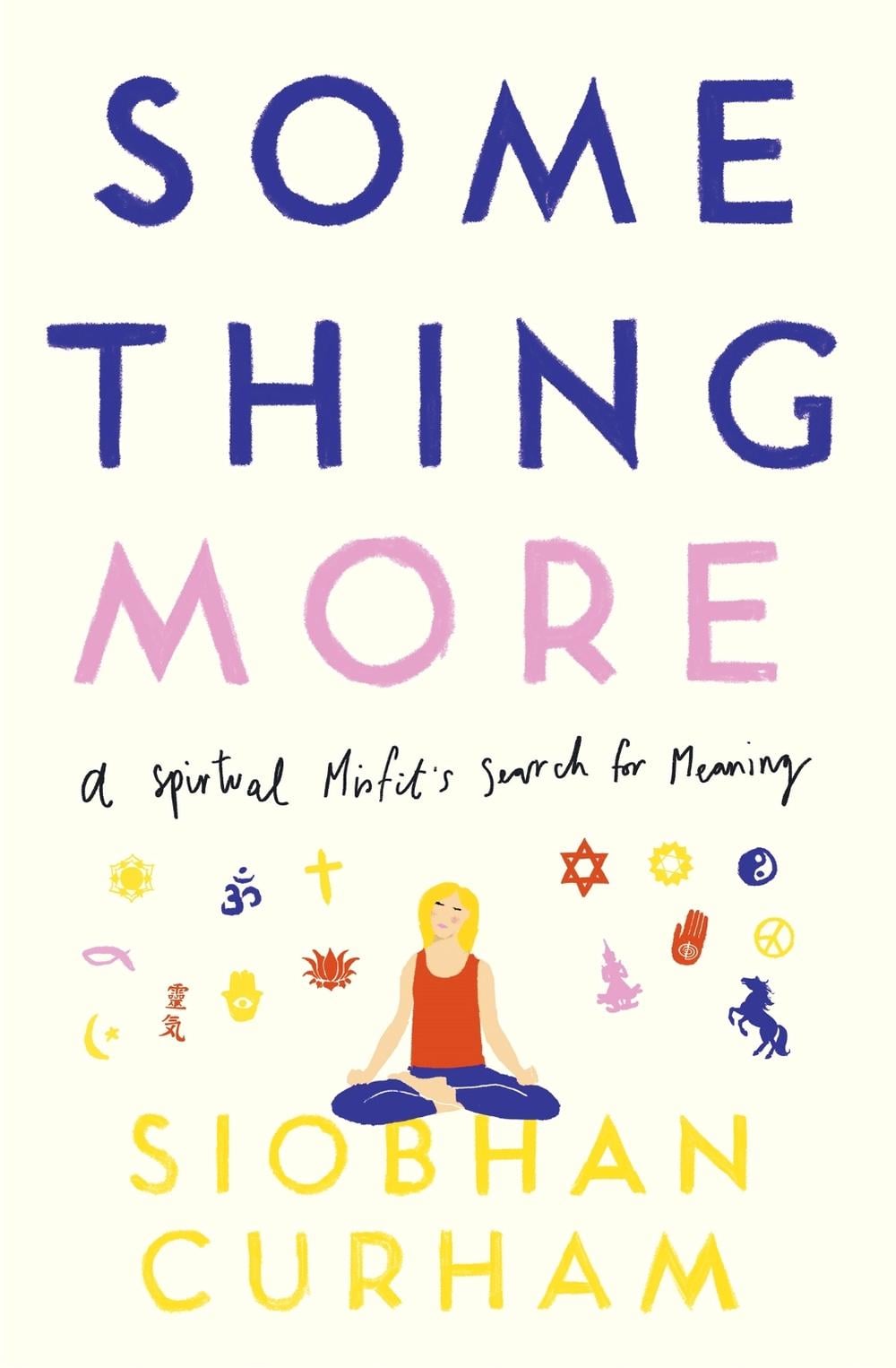 Something More by Siobhan Curham - ISBN: 9780349420837