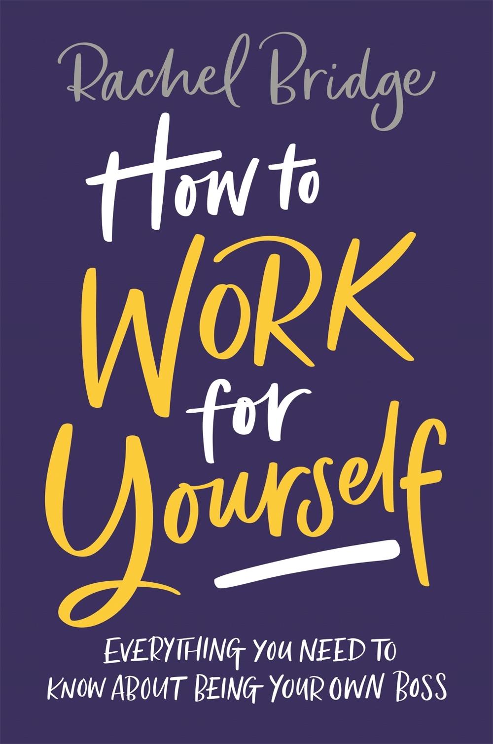 How to Work for Yourself, 9780349420844