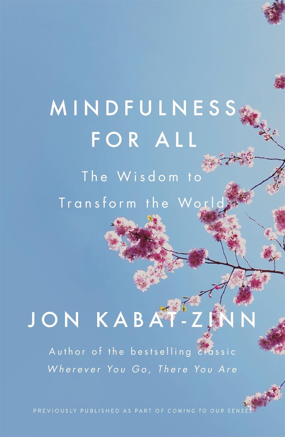 Mindfulness for All by Jon Kabat-Zinn - ISBN: 9780349421131