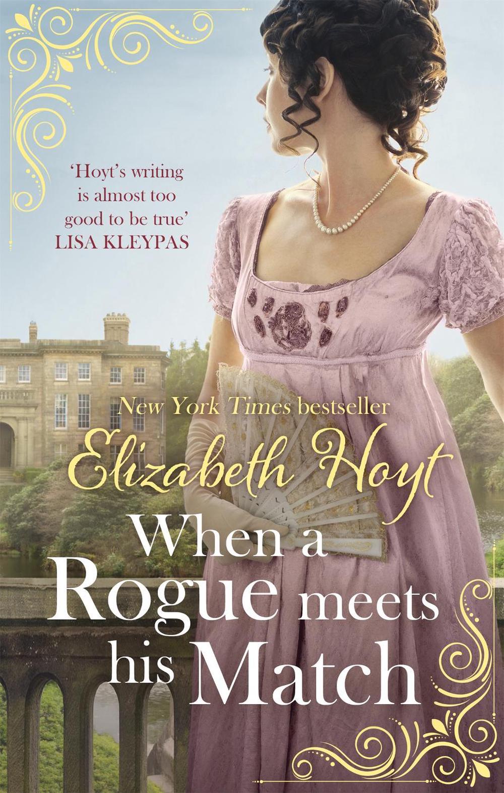 When A Rogue Meets His Match by Elizabeth Hoyt - ISBN: 9780349421544