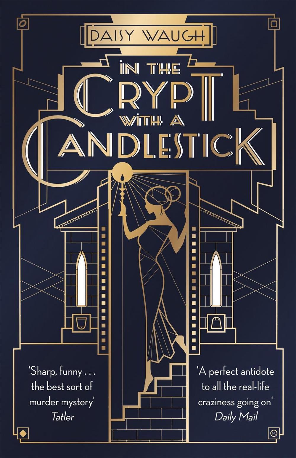 In the Crypt with a Candlestick by Daisy Waugh - ISBN: 9780349422473