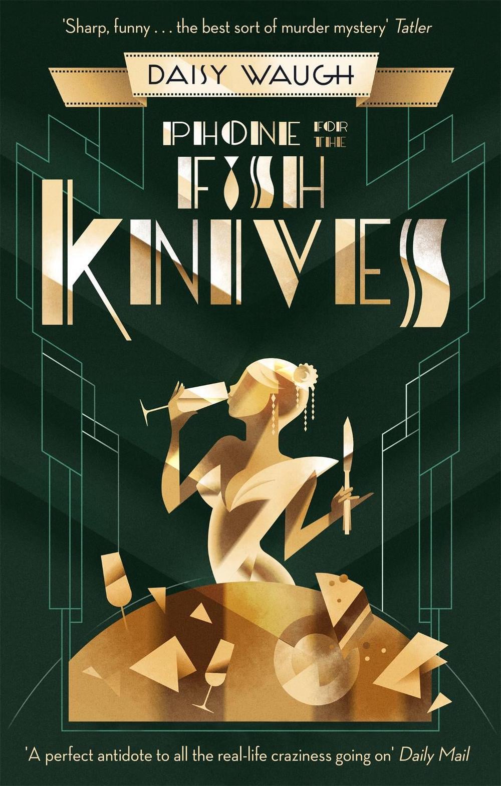 Phone for the Fish Knives by Daisy Waugh - ISBN: 9780349422480