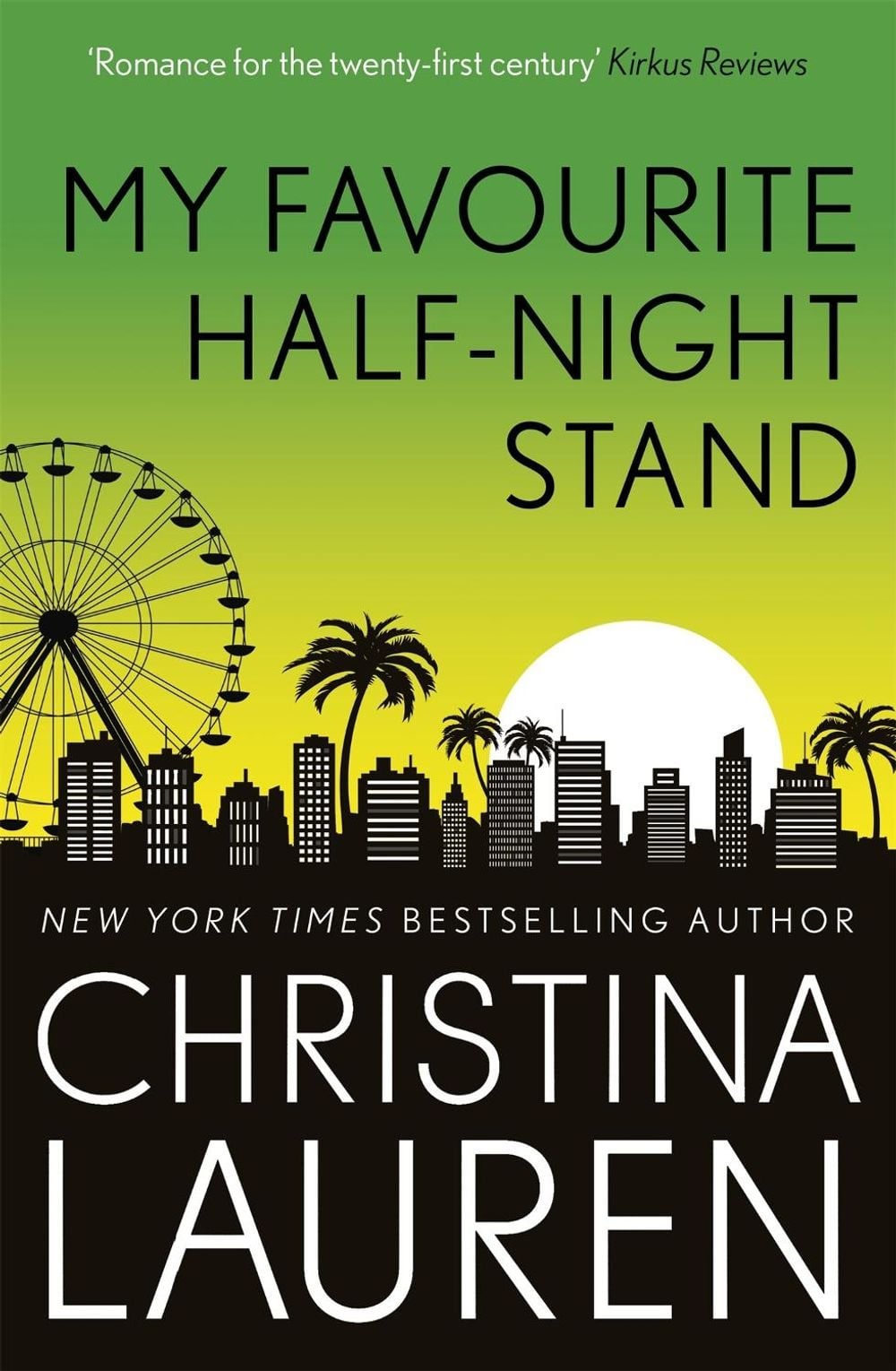My Favourite Half-Night Stand by Christina Lauren - ISBN: 9780349422732