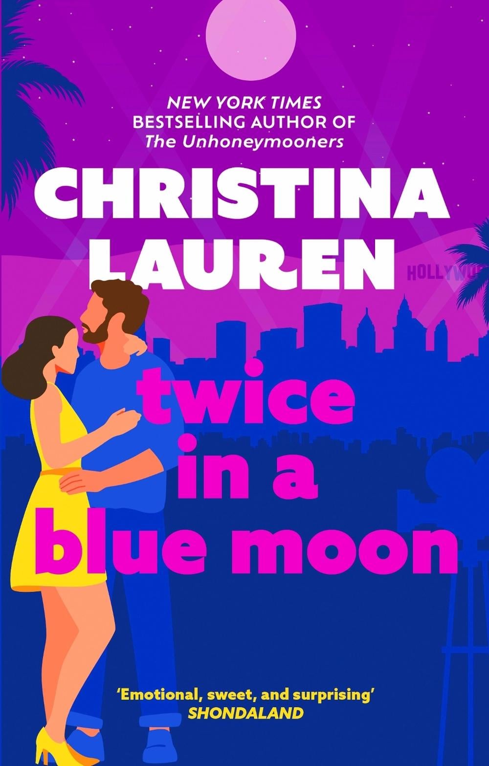 Twice in a Blue Moon by Christina Lauren - ISBN: 9780349422770