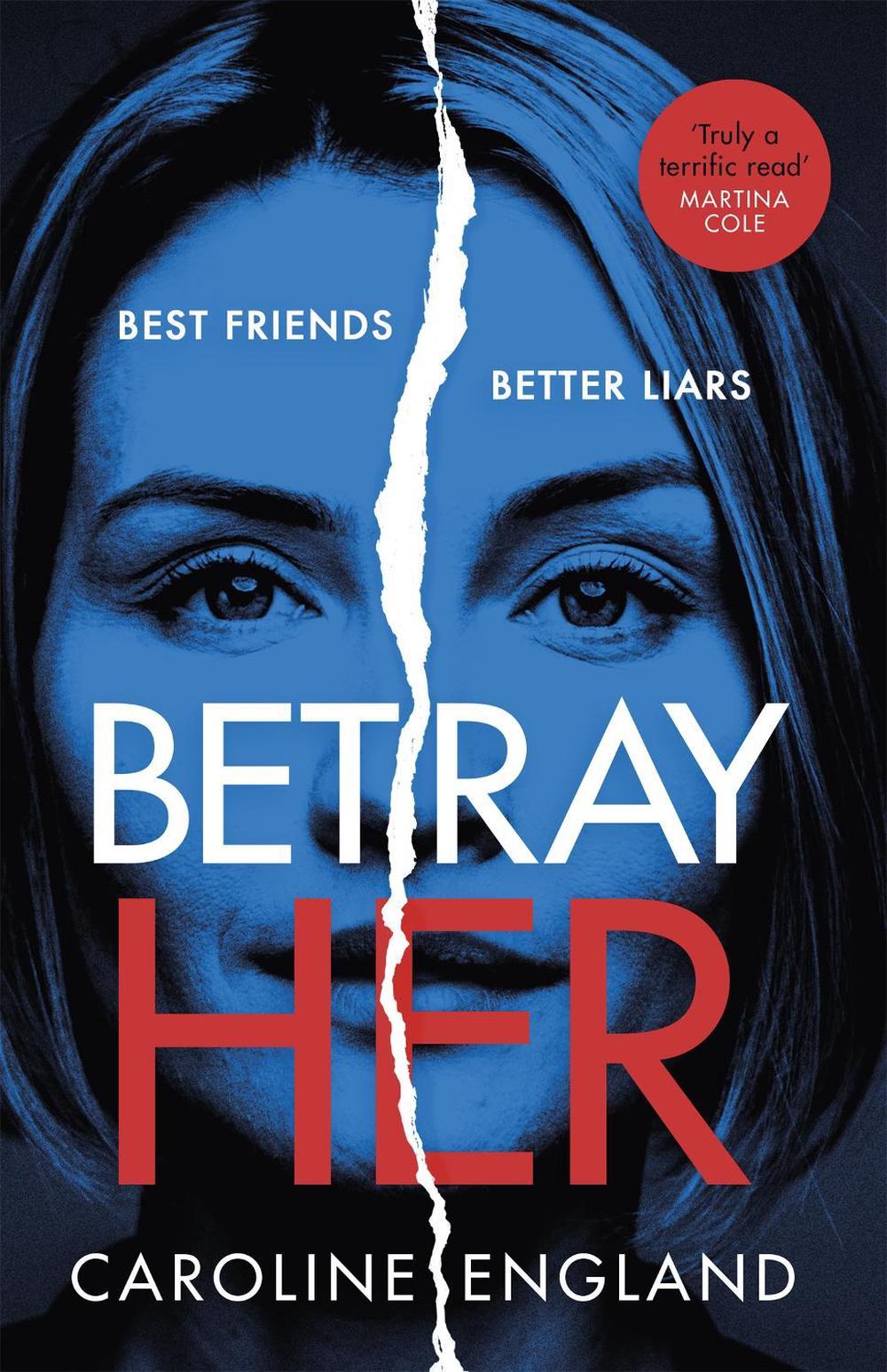 Betray Her by Caroline England - ISBN: 9780349422794