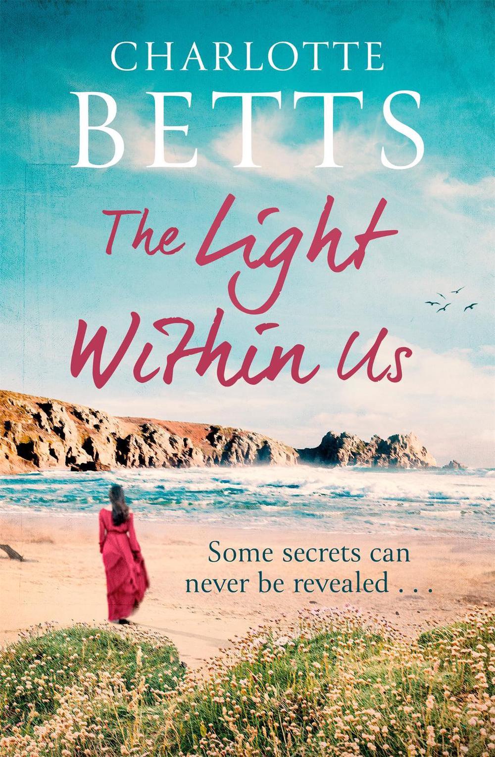 The Light Within Us by Charlotte Betts - ISBN: 9780349422978