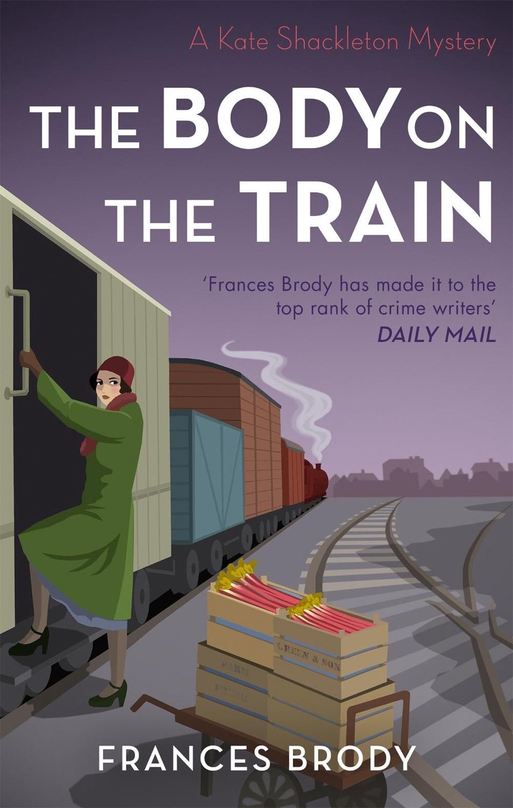 The Body on the Train by Frances Brody - ISBN: 9780349423067
