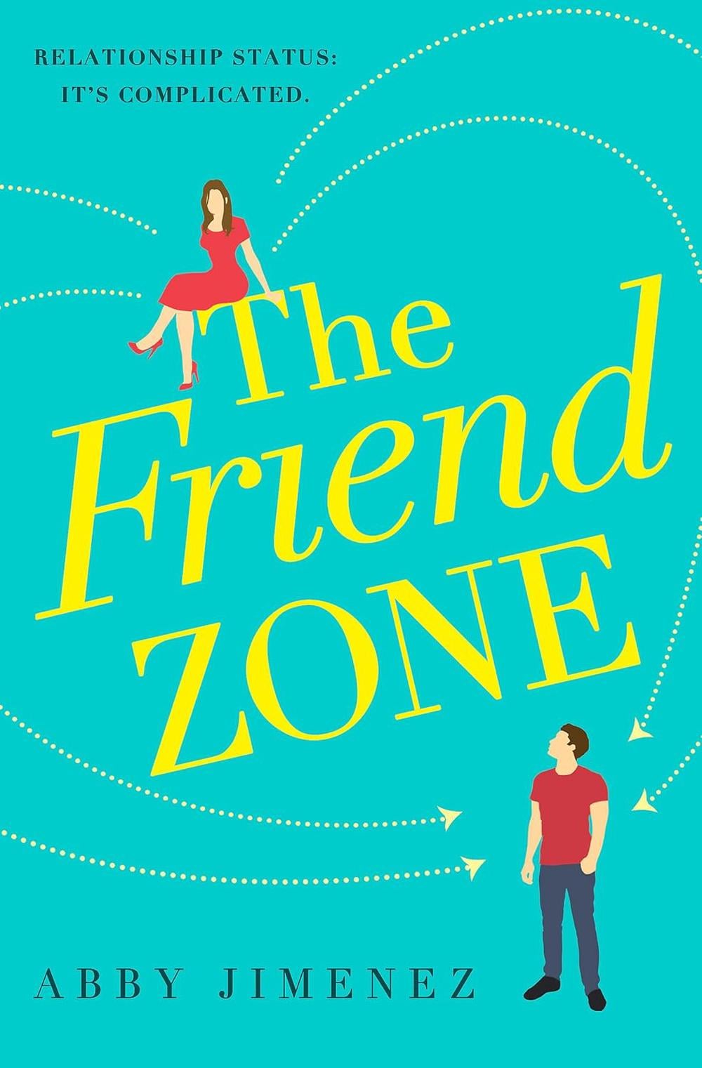 The Friend Zone: the most hilarious and heartbreaking romantic comedy by Abby Jimenez - ISBN: 9780349423401