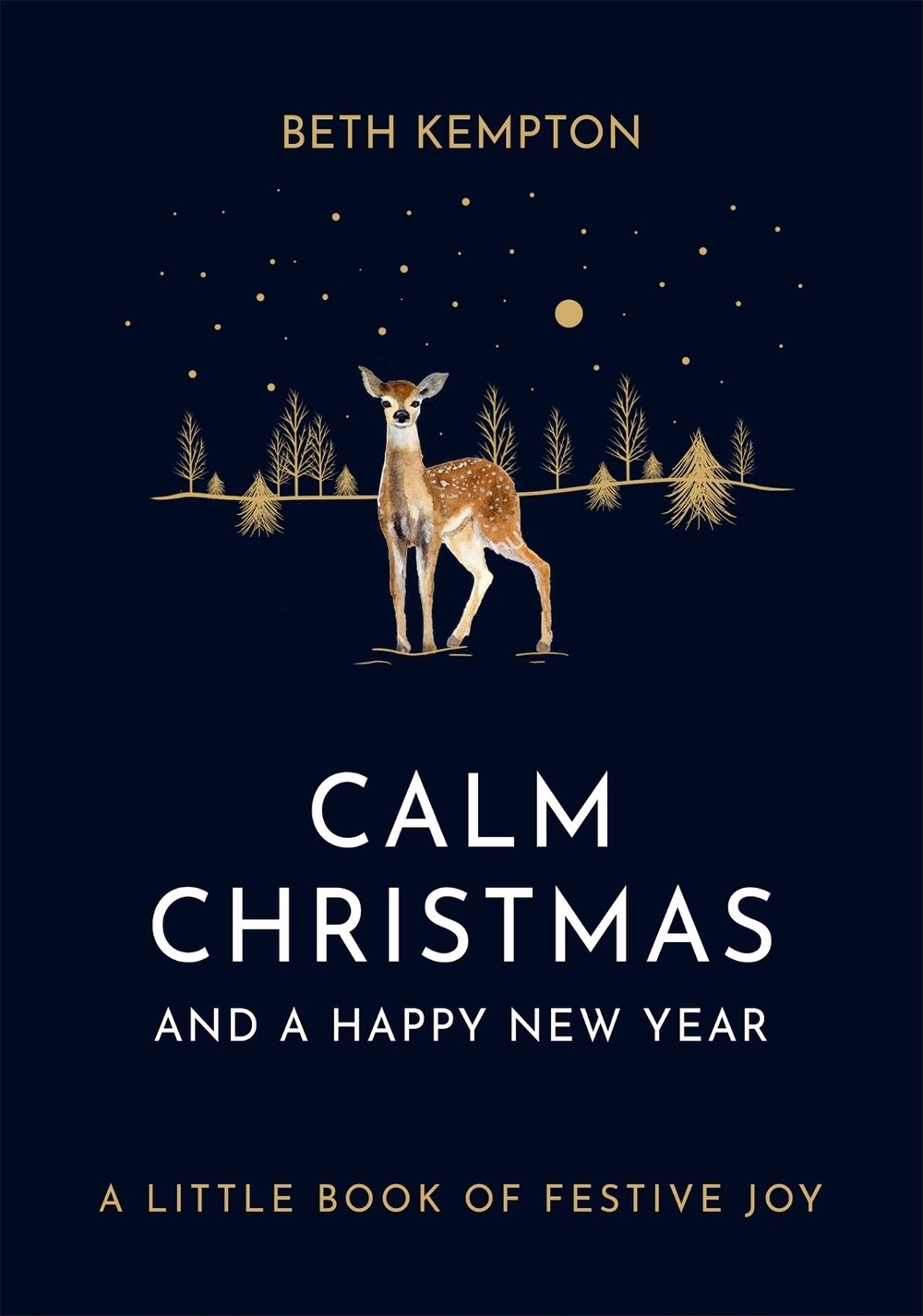 Calm Christmas and a Happy New Year by Beth Kempton - ISBN: 9780349423555