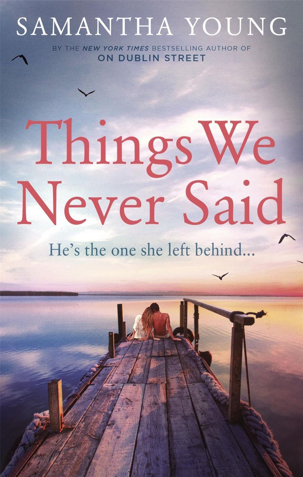Things We Never Said by Samantha Young - ISBN: 9780349423852