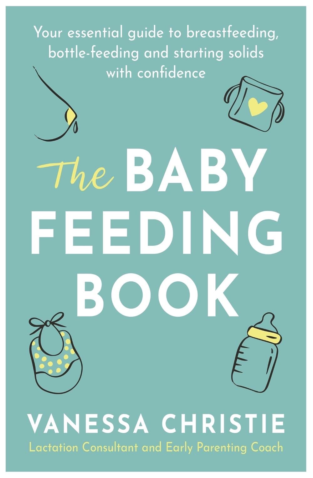 The Baby Feeding Book by Vanessa Christie - ISBN: 9780349423876