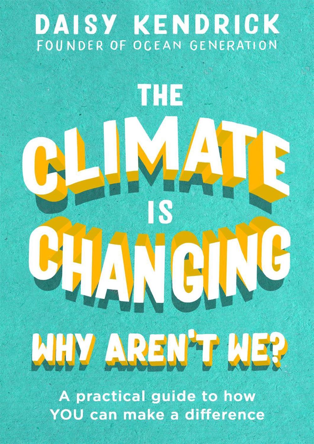 The Climate is Changing, Why Aren't We?, 9780349423920