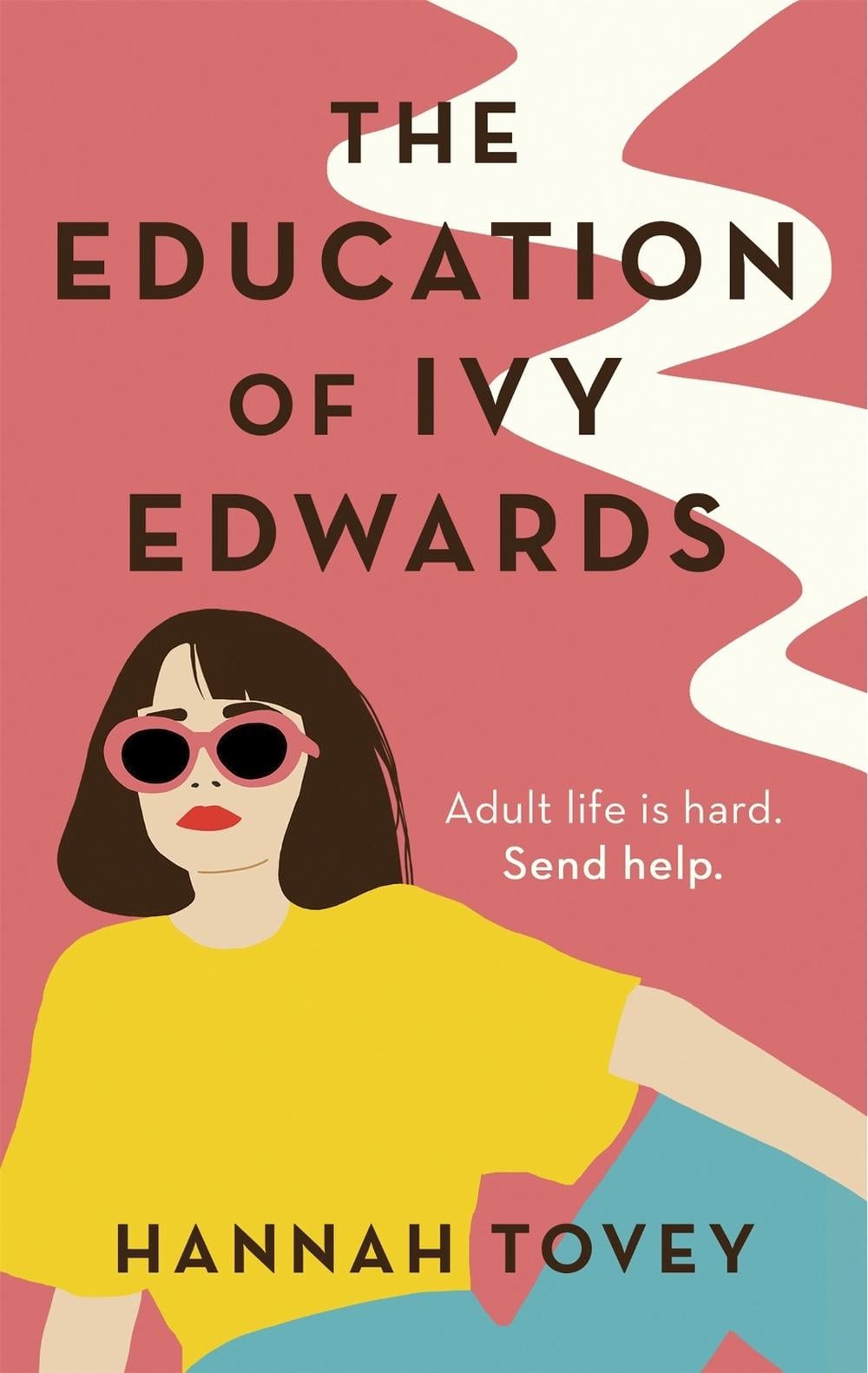 The Education of Ivy Edwards by Hannah Tovey - ISBN: 9780349424705