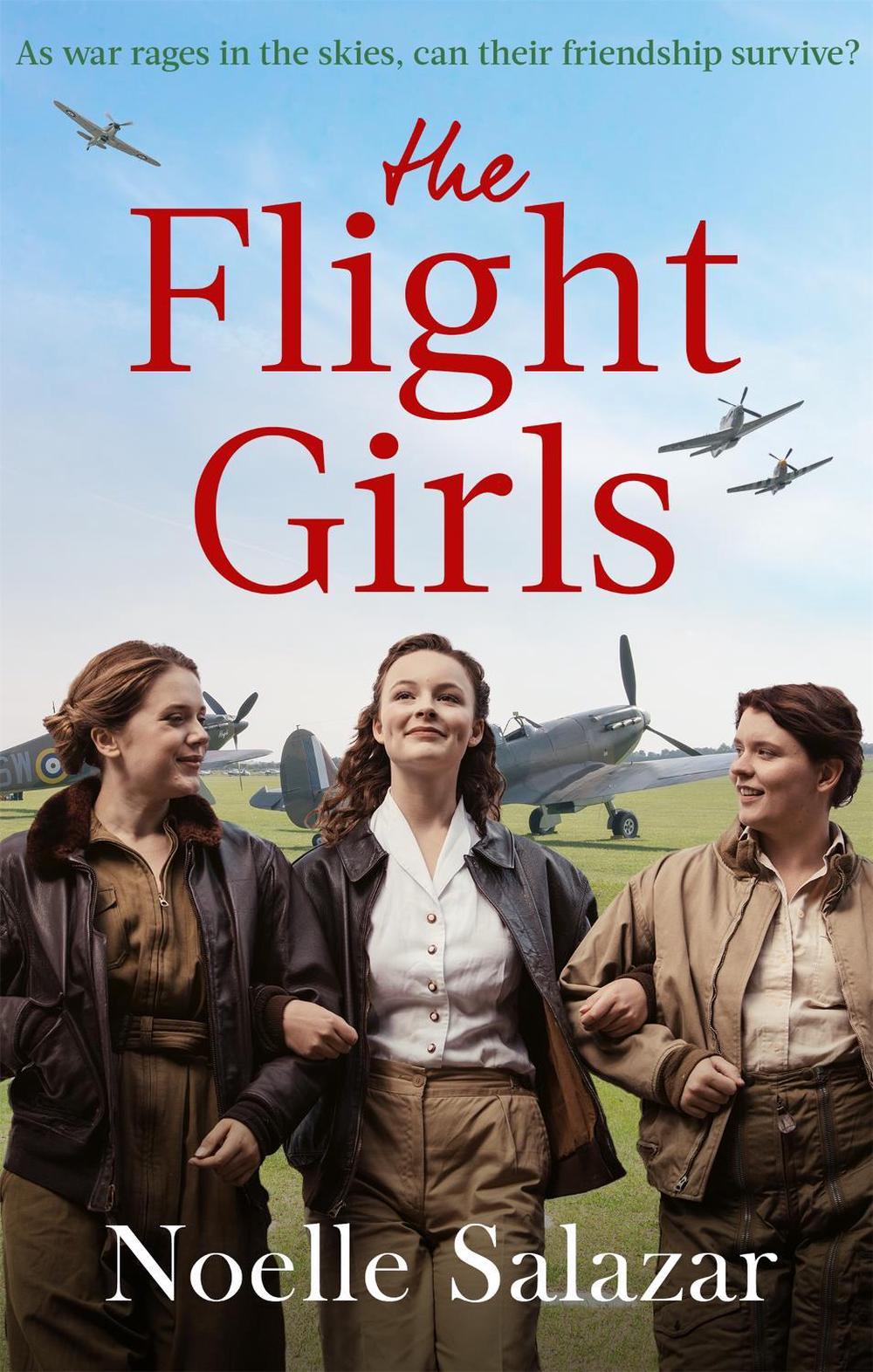 The Flight Girls by Noelle Salazar - ISBN: 9780349424989
