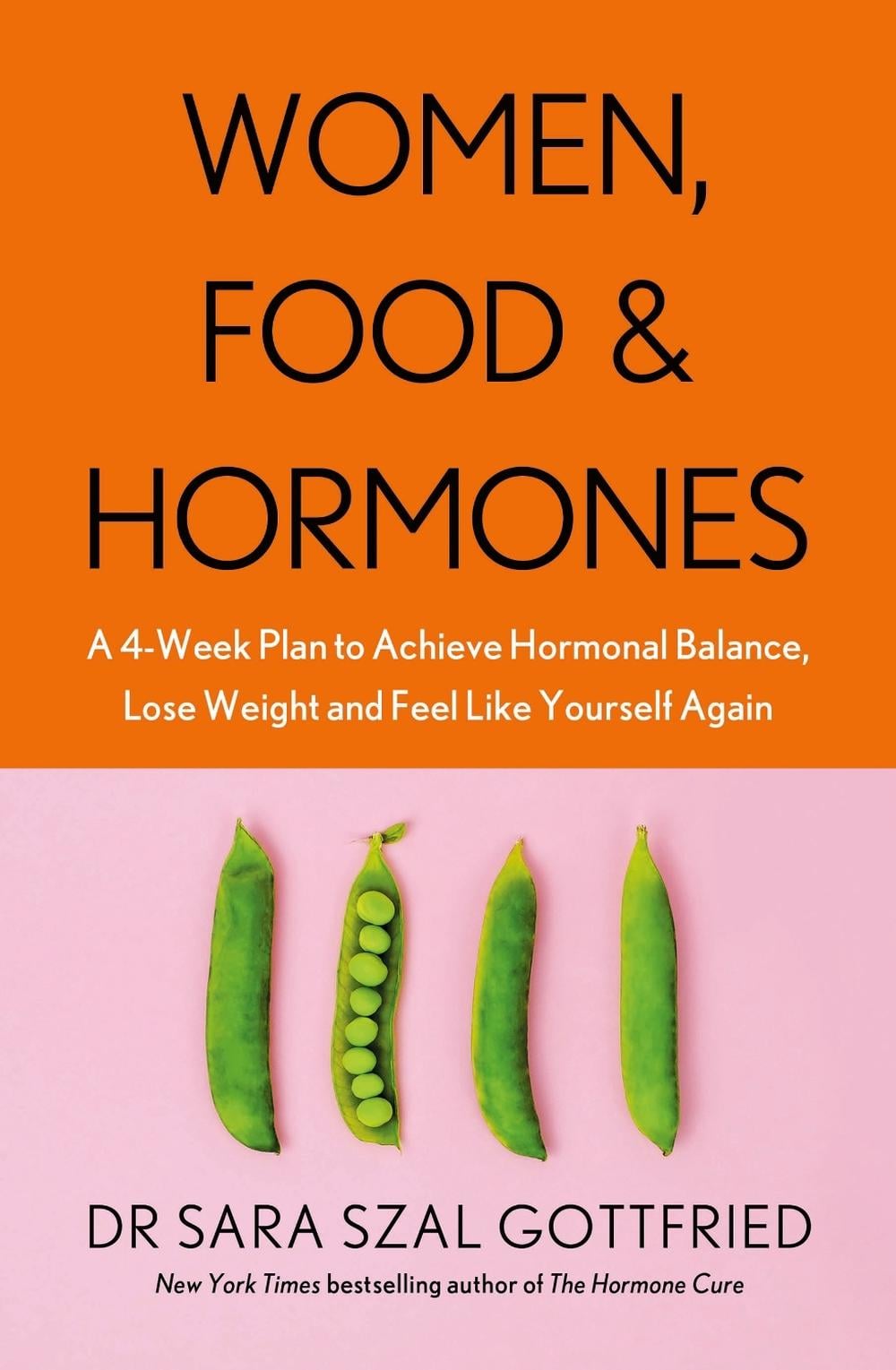 Women, Food and Hormones by Sara Gottfried - ISBN: 9780349425108