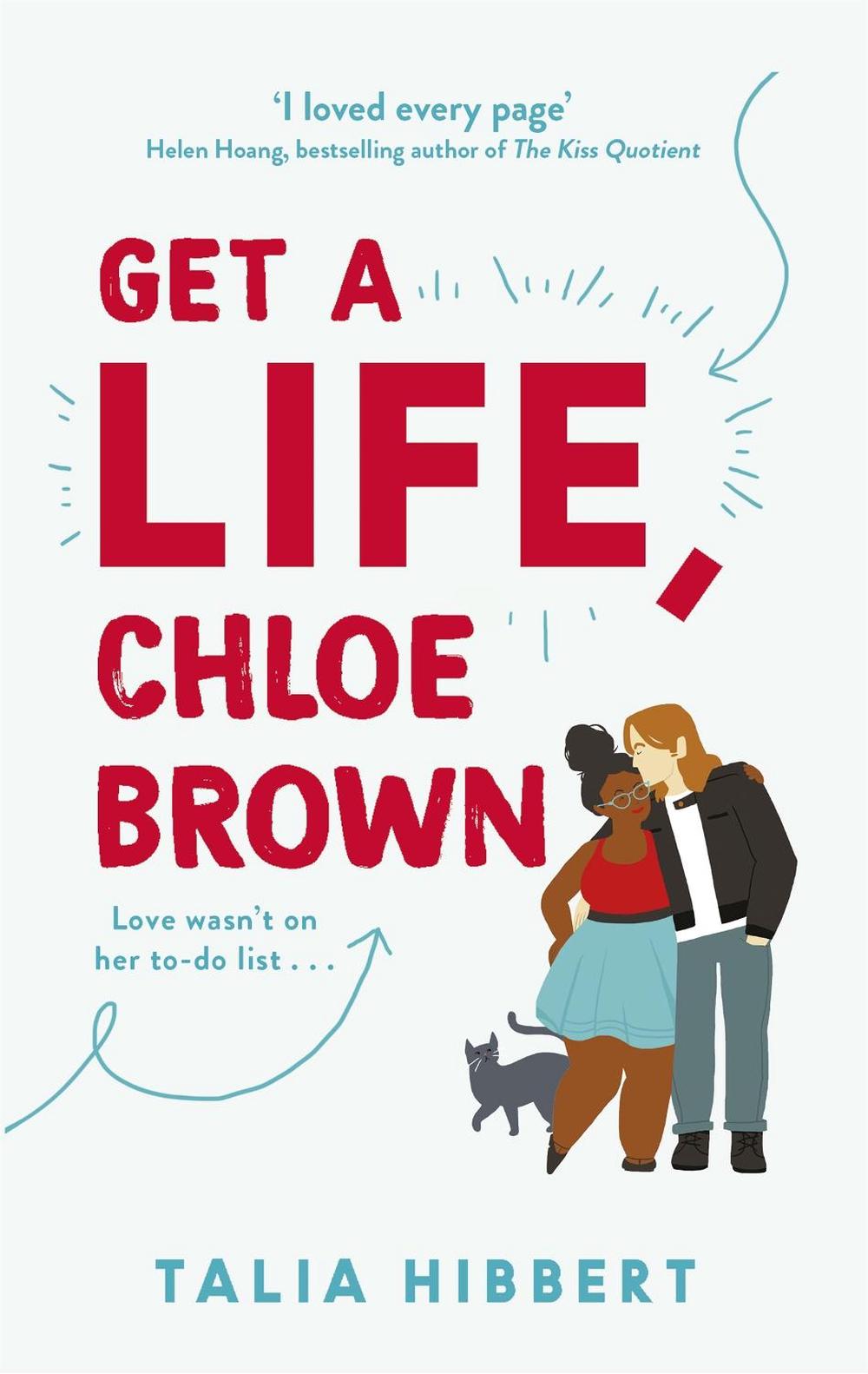 Get A Life, Chloe Brown by Talia Hibbert - ISBN: 9780349425214