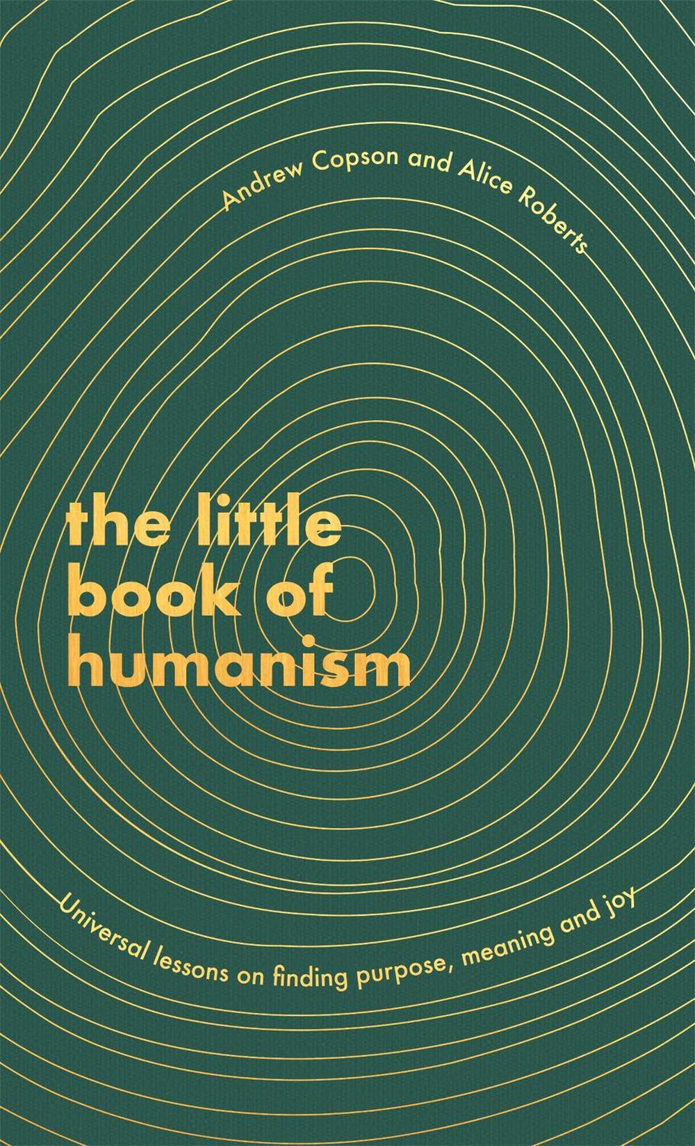 The Little Book of Humanism by Alice Roberts - ISBN: 9780349425467