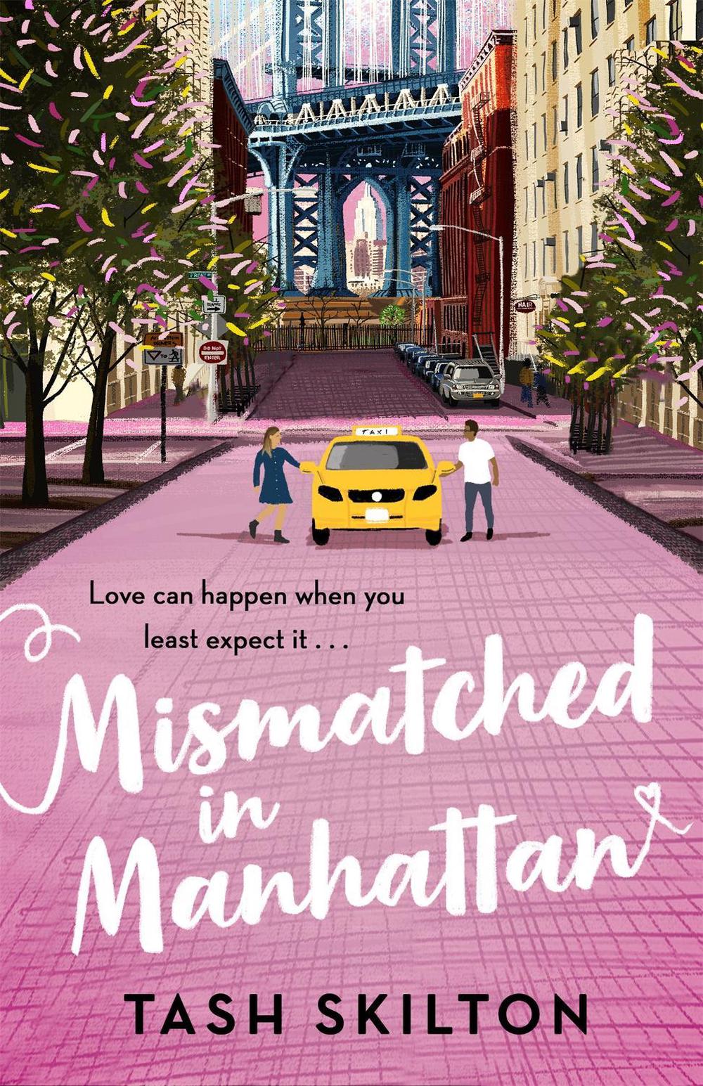 Mismatched in Manhattan by Tash Skilton - ISBN: 9780349425665