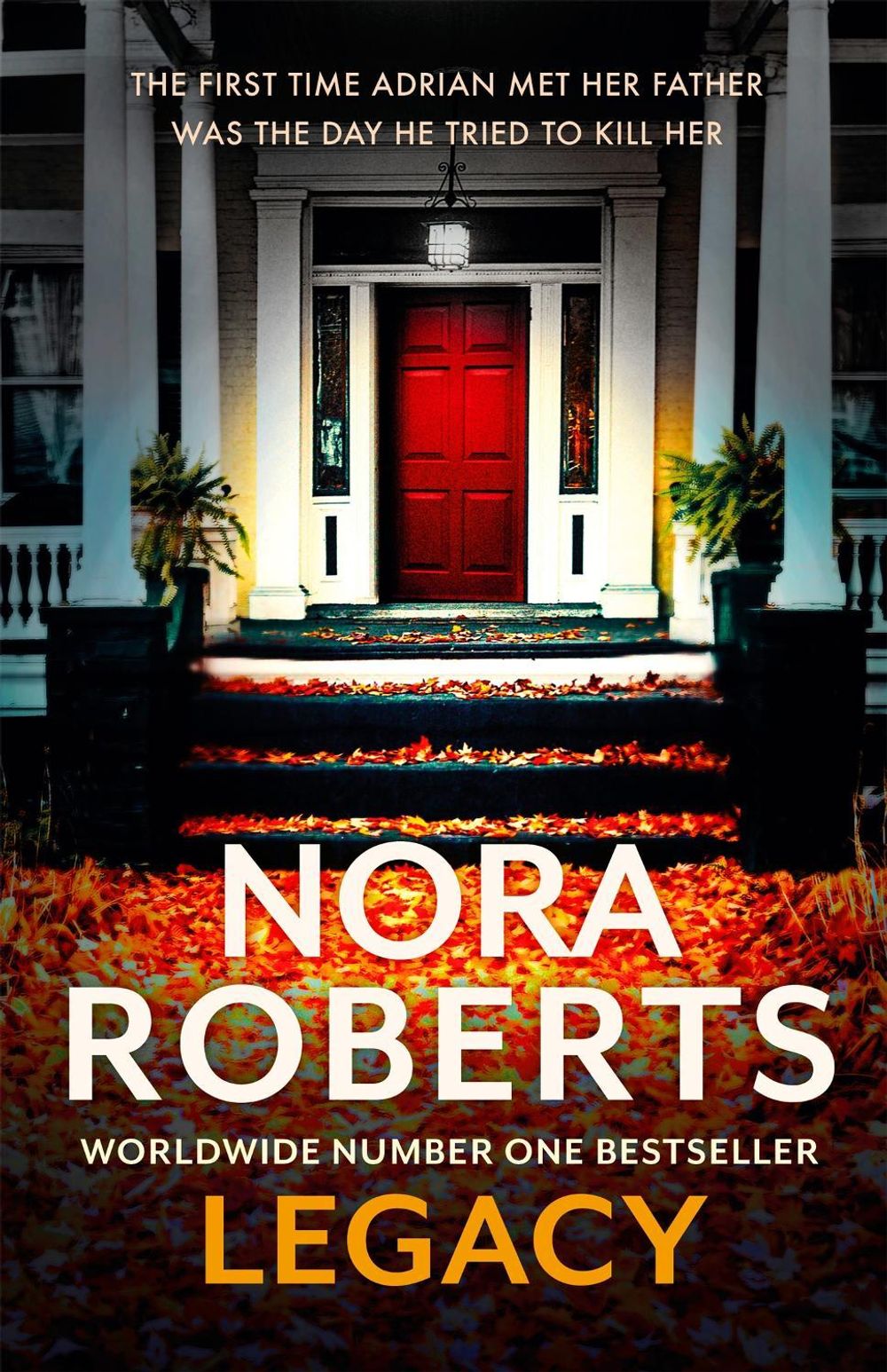 Legacy: a gripping new novel from global bestselling author by Nora Roberts - ISBN: 9780349426259