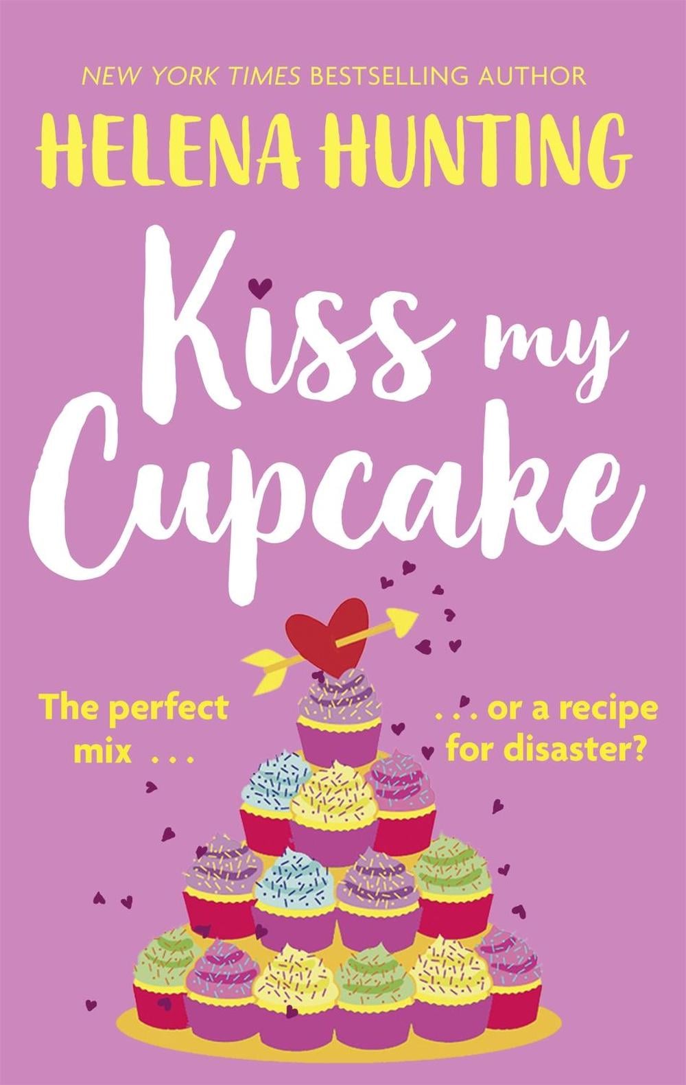 Kiss My Cupcake by Helena Hunting - ISBN: 9780349426488