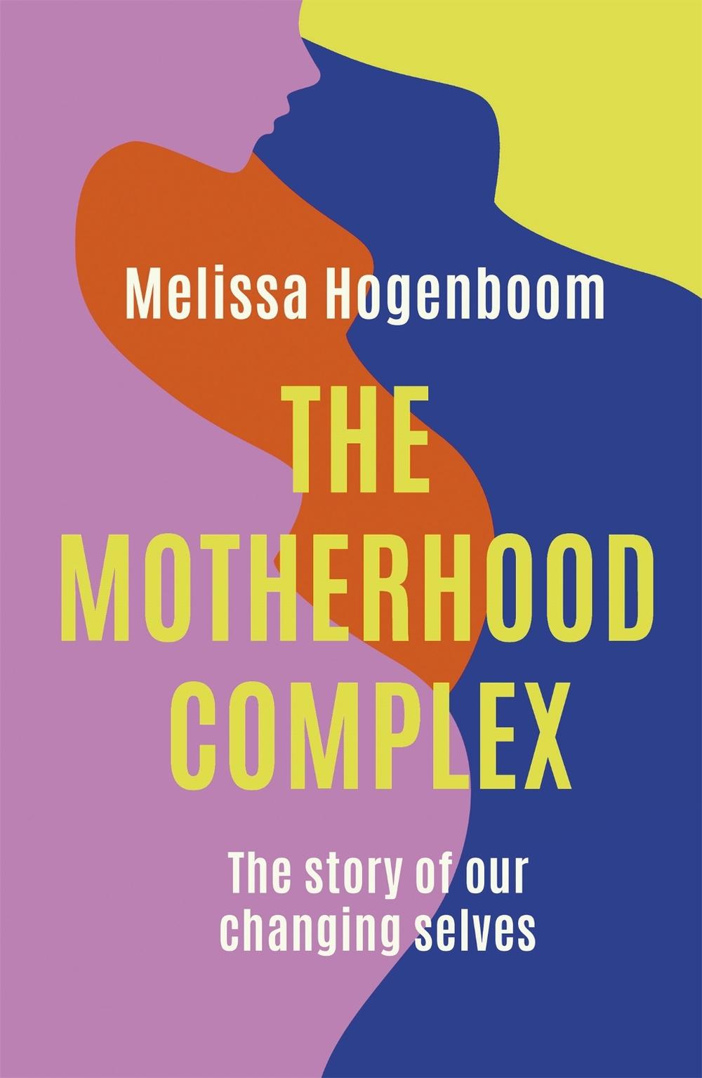 The Motherhood Complex, 9780349426587