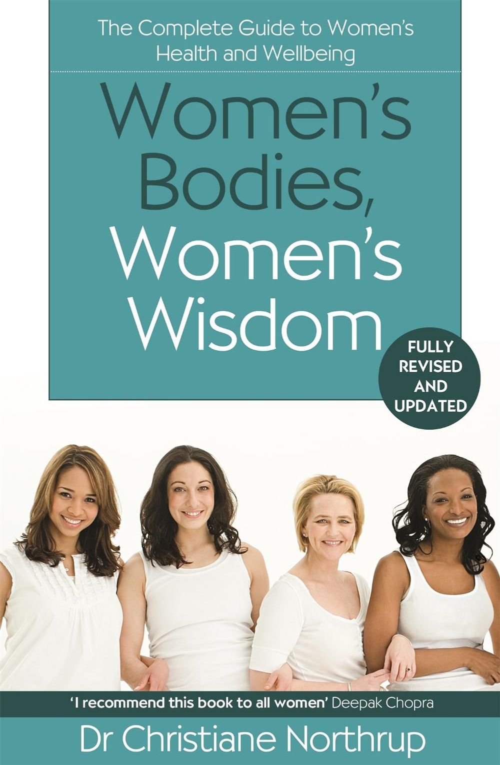 Women's Bodies, Women's Wisdom by Christiane Northrup - ISBN: 9780349427096