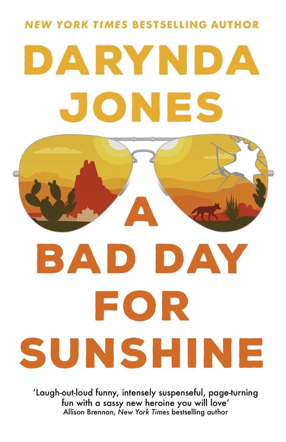 A Bad Day for Sunshine by Darynda Jones - ISBN: 9780349427171