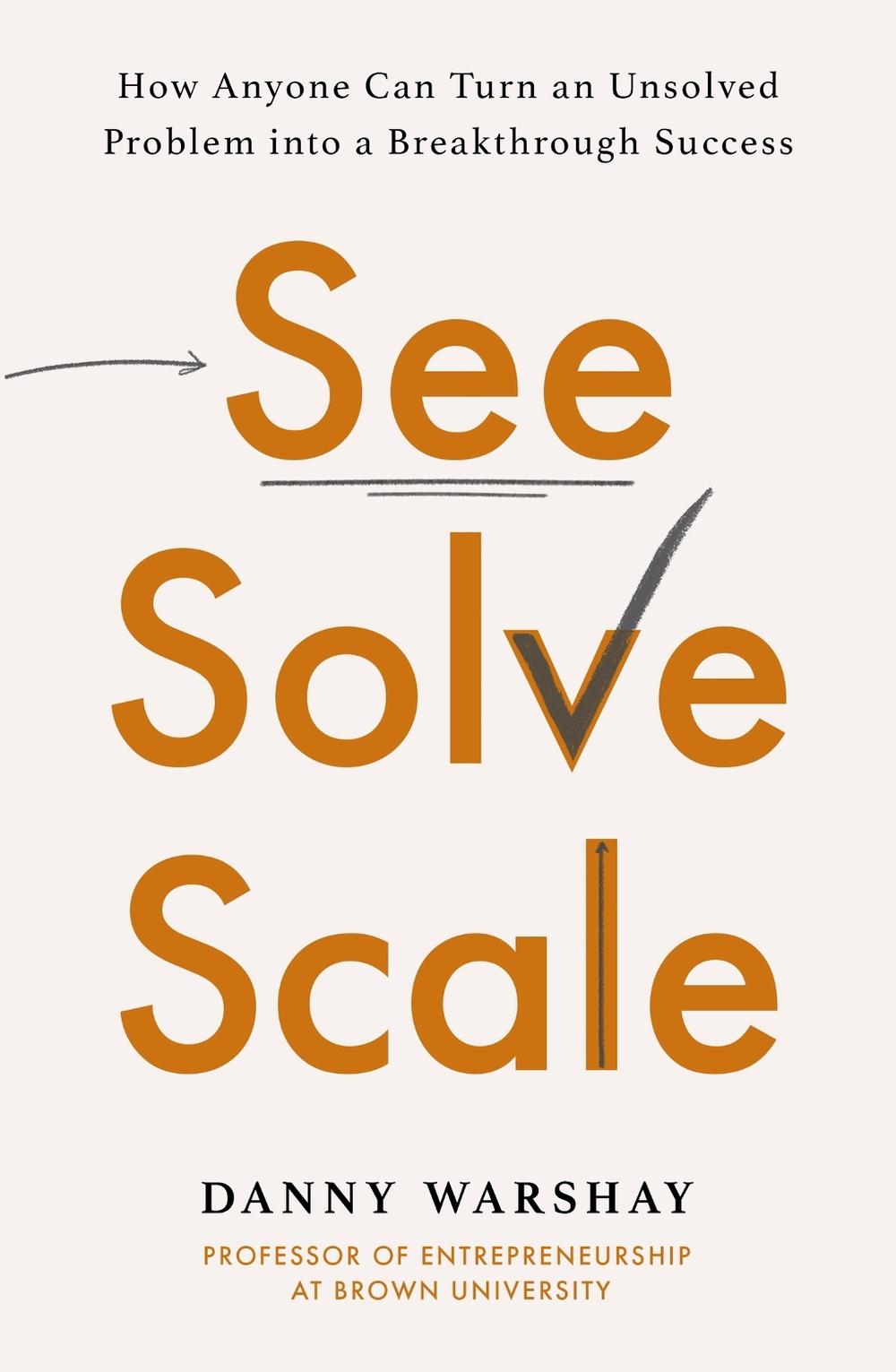 See, Solve, Scale, 9780349427348