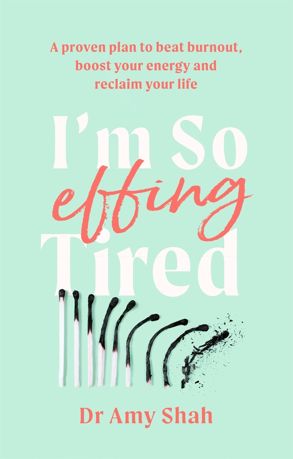 I'm So Effing Tired, 9780349427904