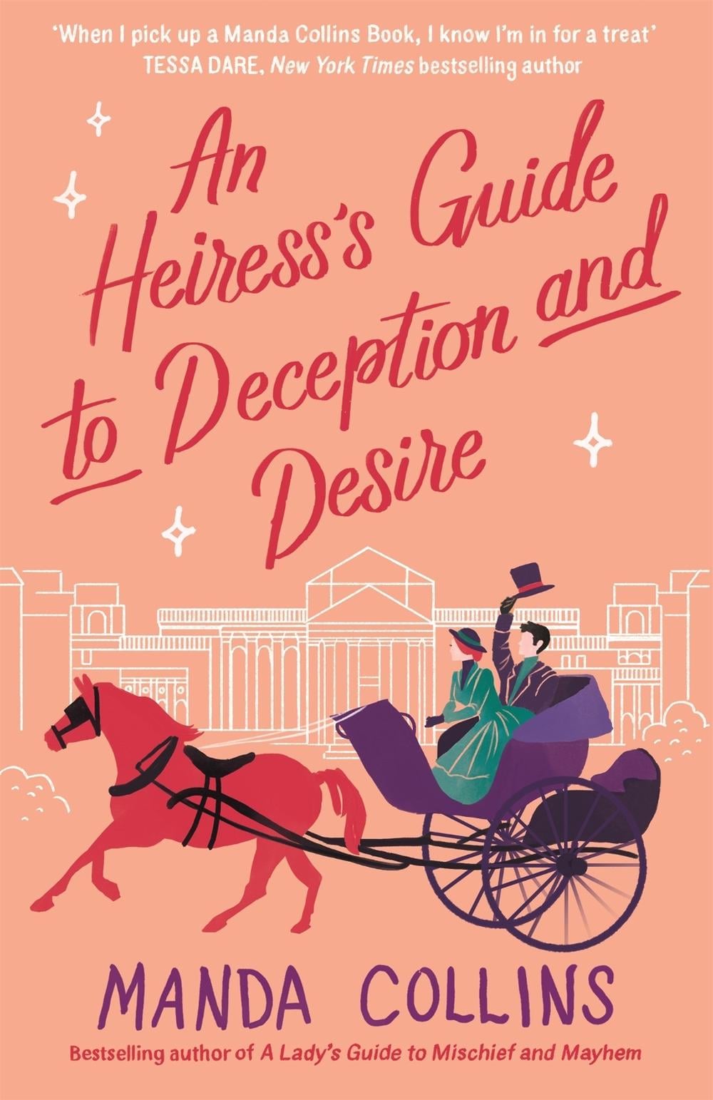 An Heiress's Guide to Deception and Desire by Manda Collins - ISBN: 9780349428031