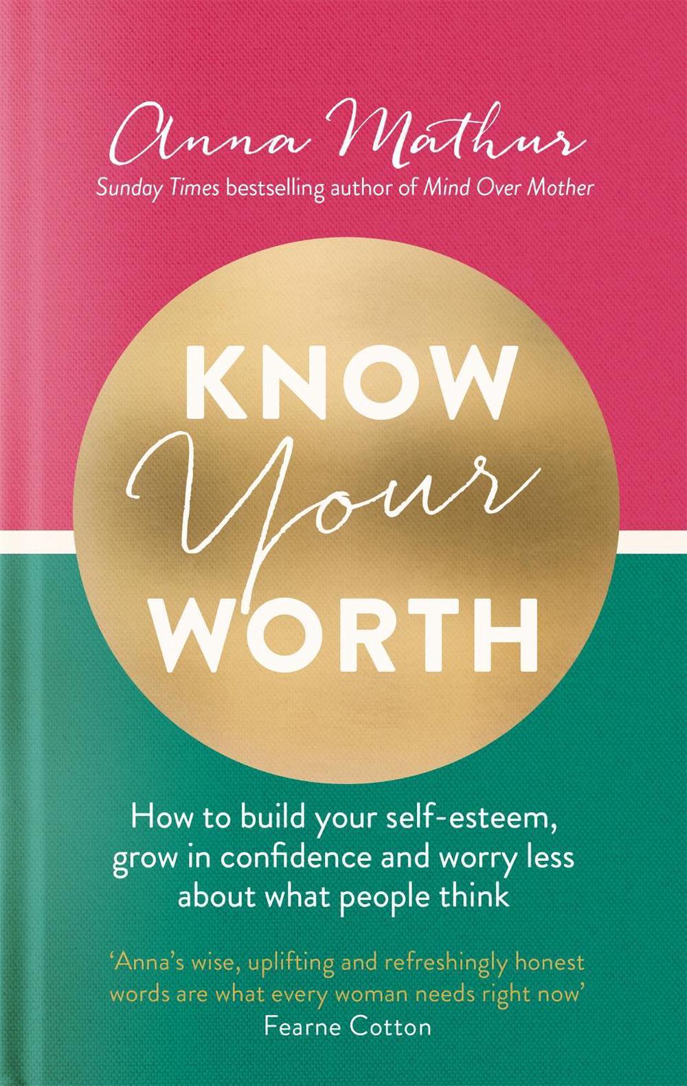 Know Your Worth by Anna Mathur - ISBN: 9780349428147