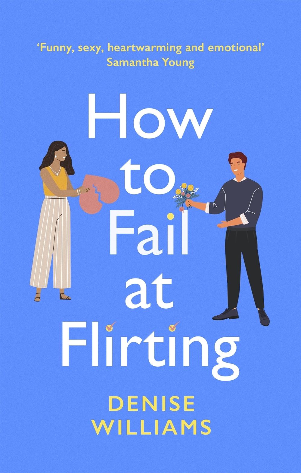 How to Fail at Flirting by Denise Williams - ISBN: 9780349428611
