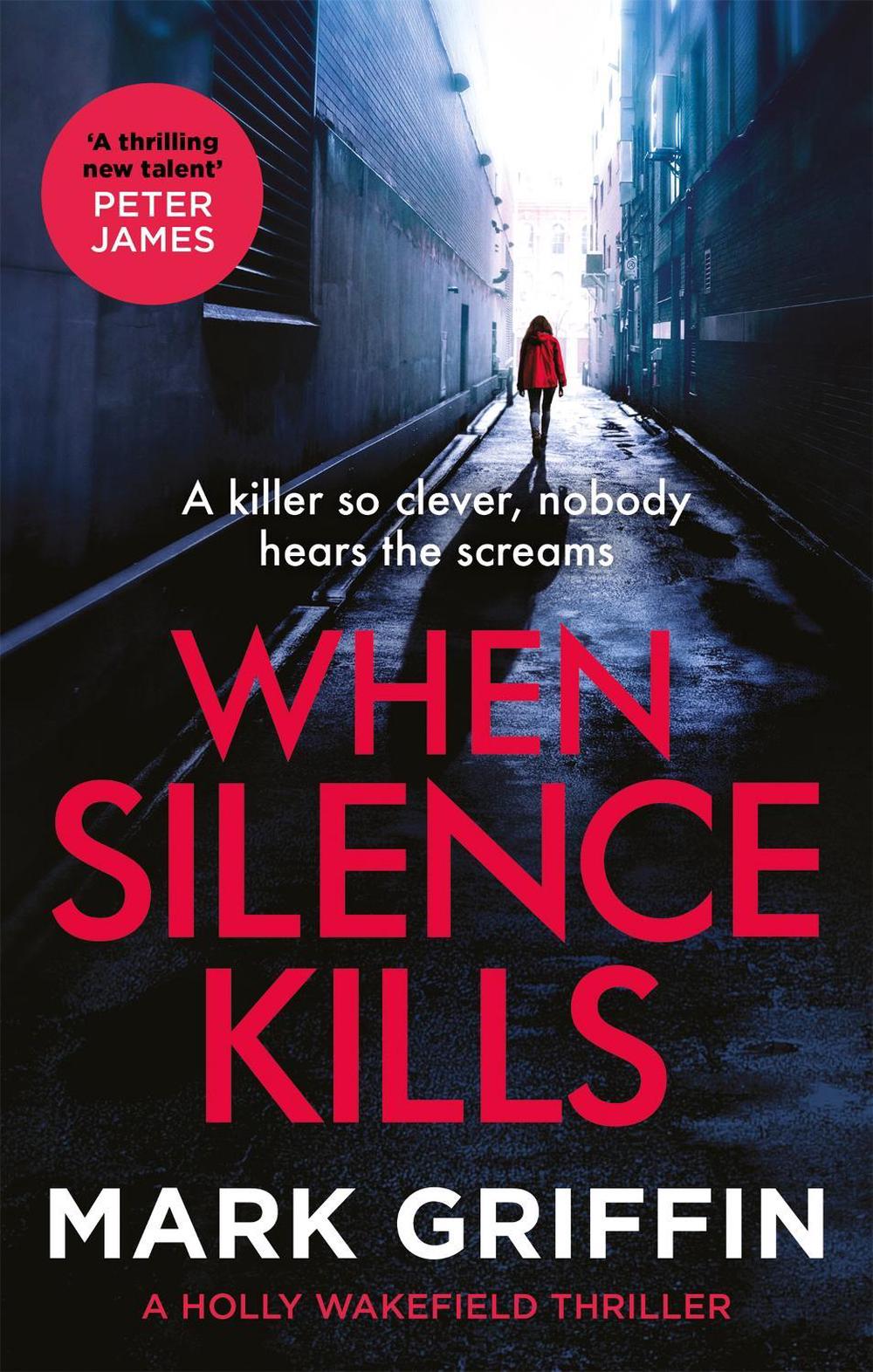 When Silence Kills by Mark Griffin - ISBN: 9780349428956