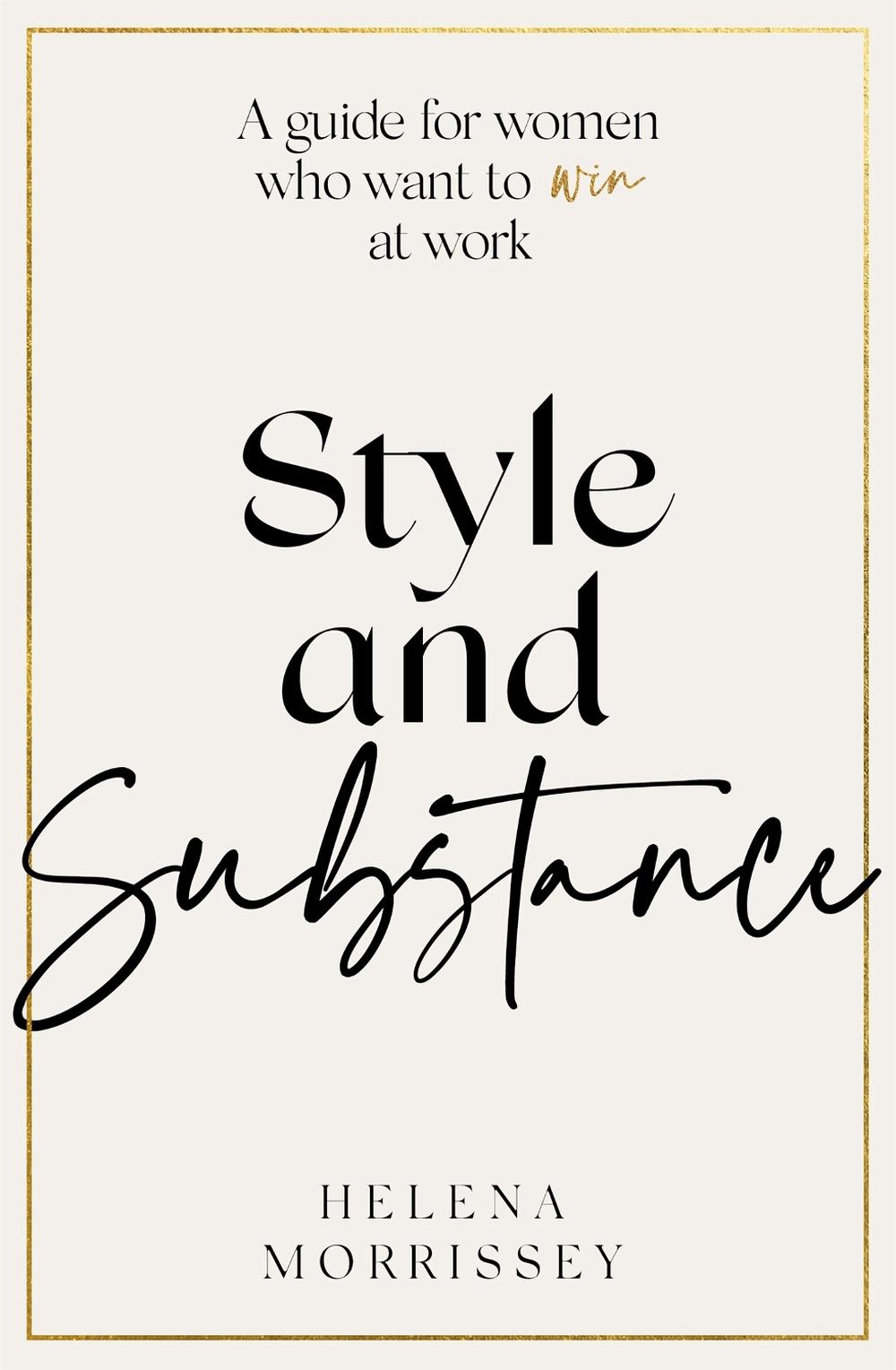 Style and Substance by Helena Morrissey - ISBN: 9780349429410