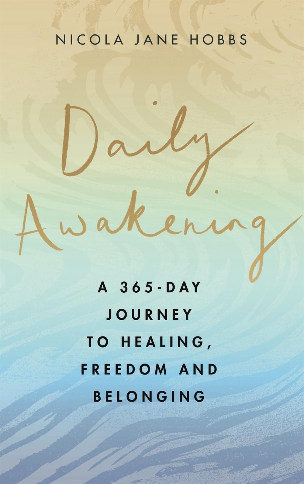 Daily Awakening by Nicola Jane Hobbs - ISBN: 9780349429434