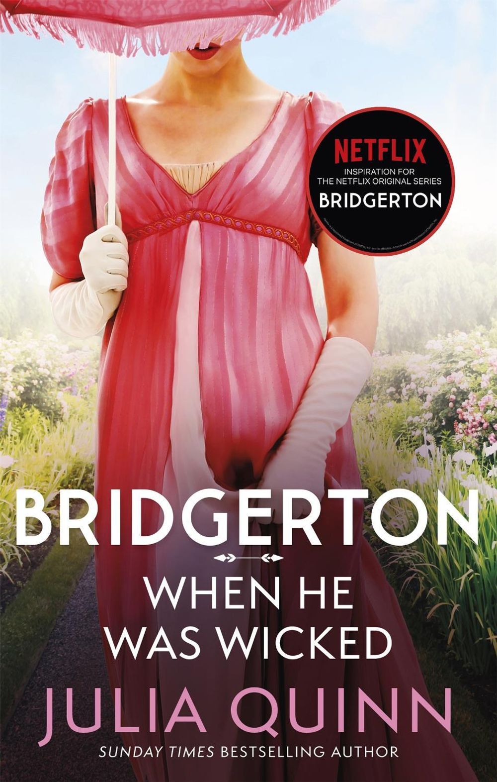Bridgerton: When He Was Wicked (Bridgertons Book 6) by Julia Quinn - ISBN: 9780349429472