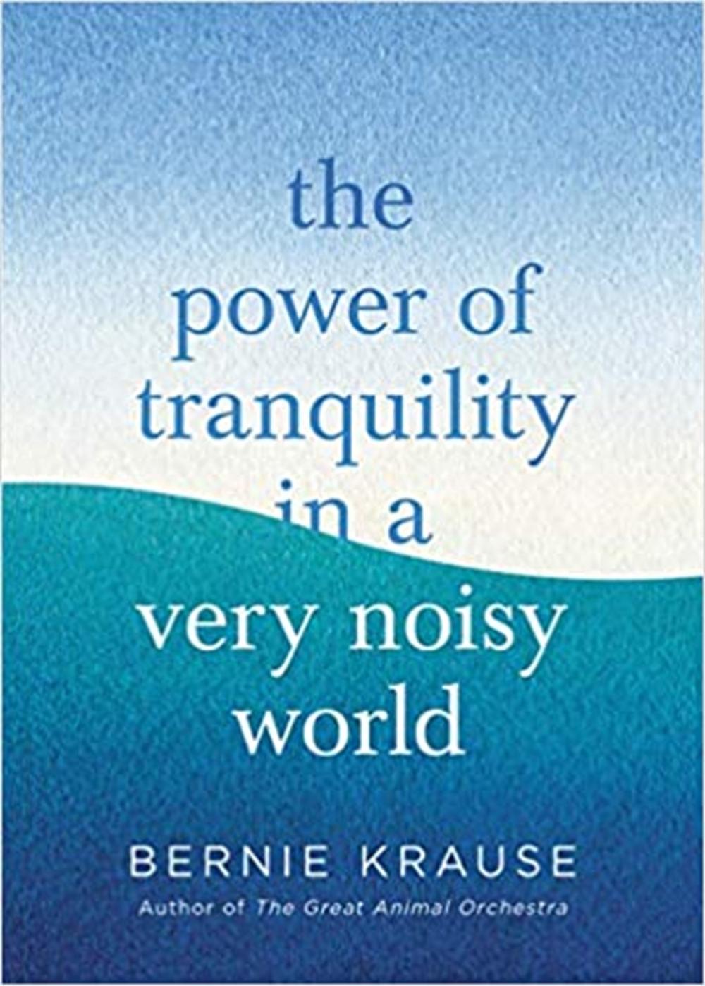 The Power of Tranquility in a Very Noisy World, 9780349429564