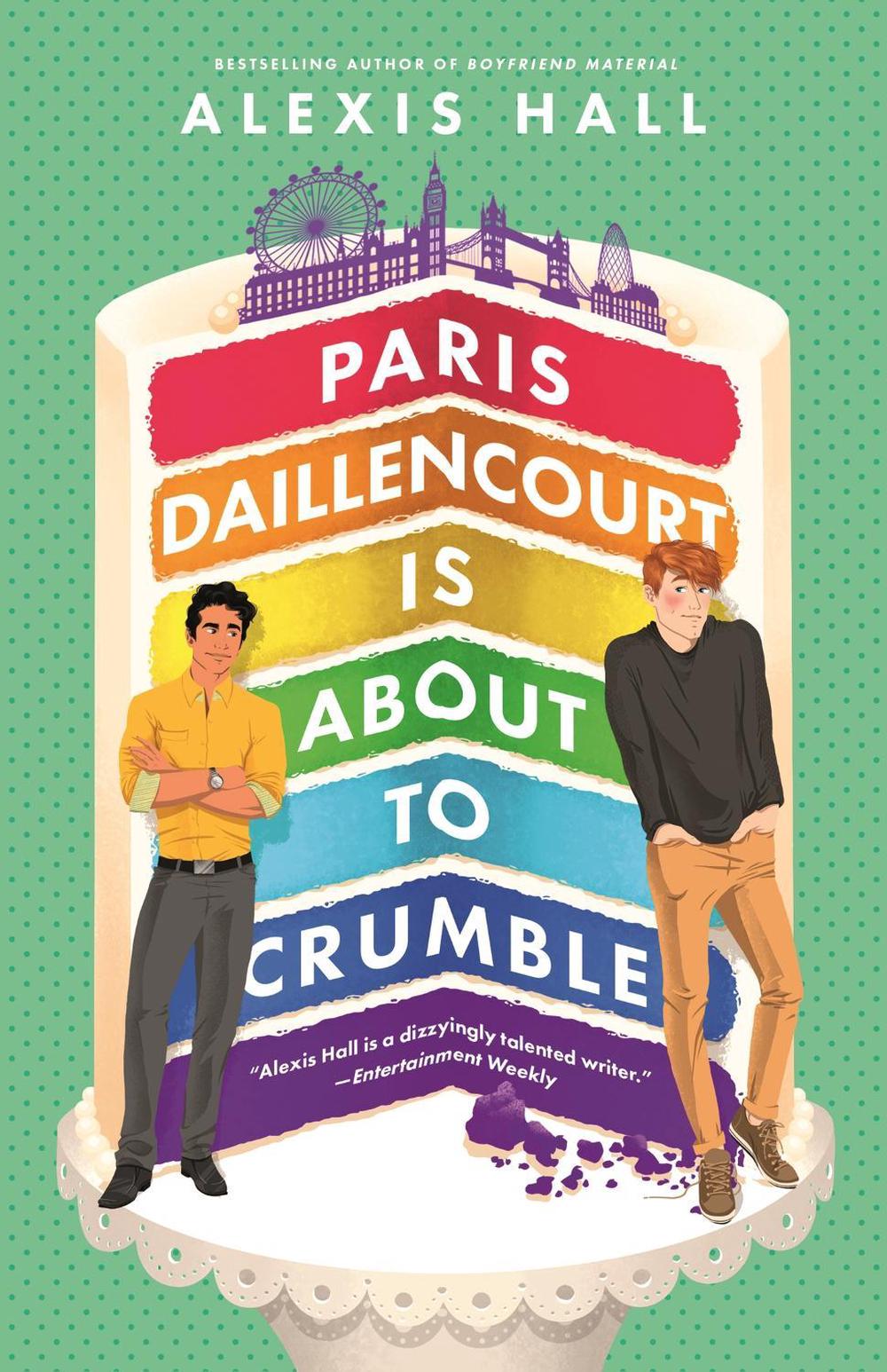 Paris Daillencourt Is About to Crumble by Alexis Hall - ISBN: 9780349429946