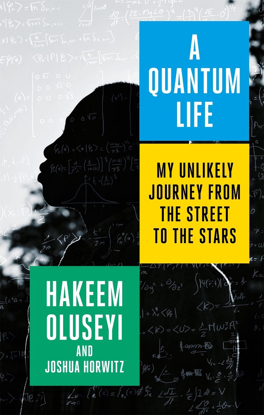 A Quantum Life by Hakeem Oluseyi - ISBN: 9780349430355